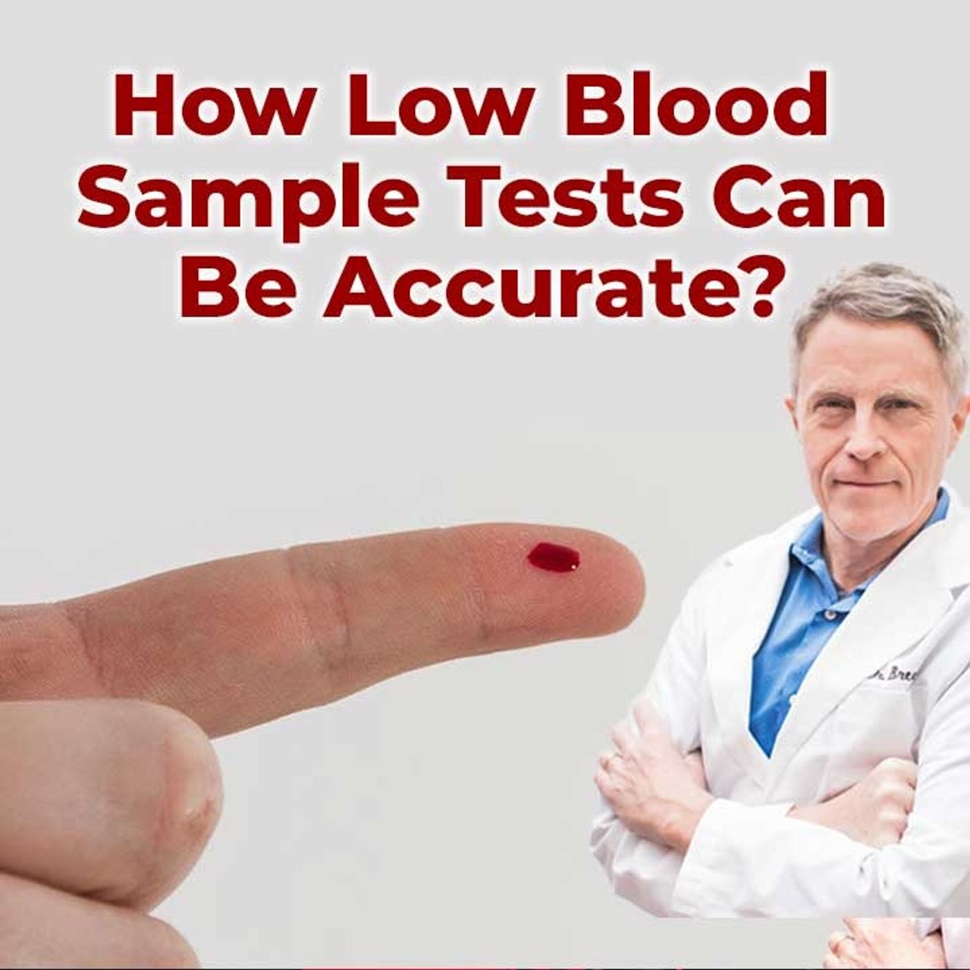 How low blood sample tests can be accurate? - FORD BREWER MD MPH
