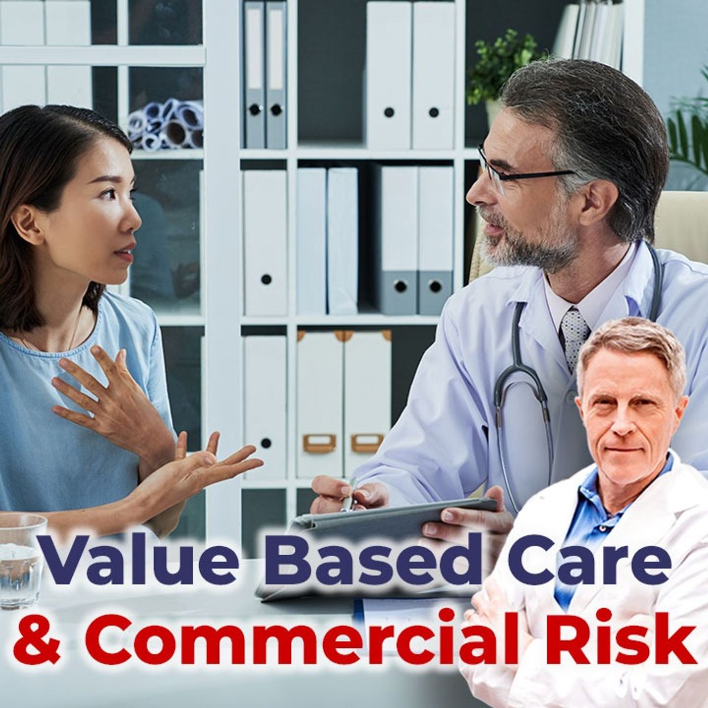 Value Based Care & Commercial Risk - FORD BREWER MD MPH