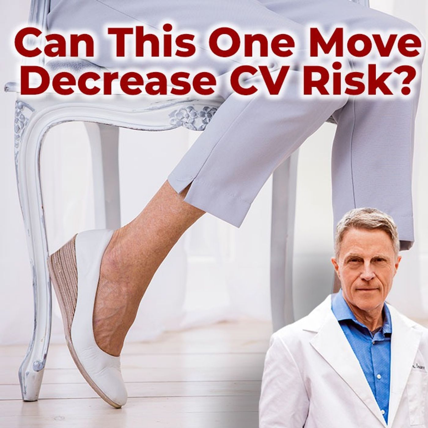 Can This One Move Decrease CV Risk? - FORD BREWER MD MPH