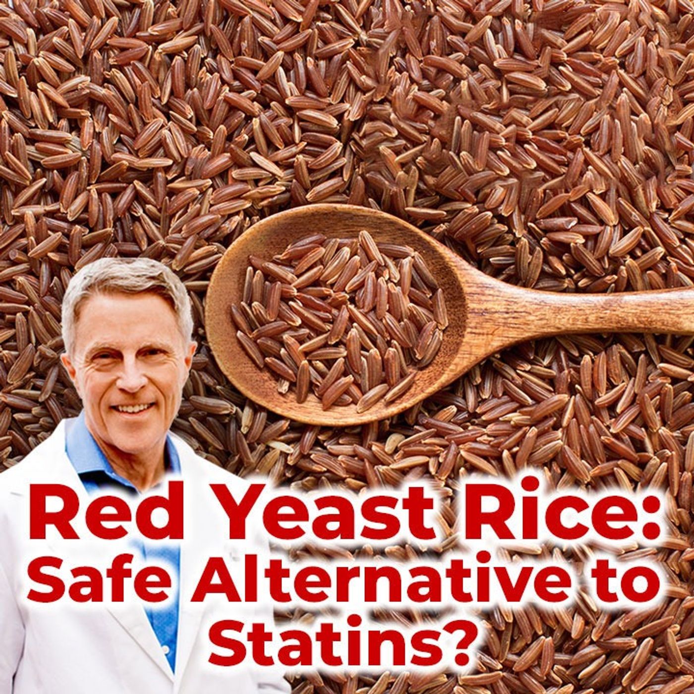 Red Yeast Rice: Safe Alternative to Statins?  - FORD BREWER MD MPH
