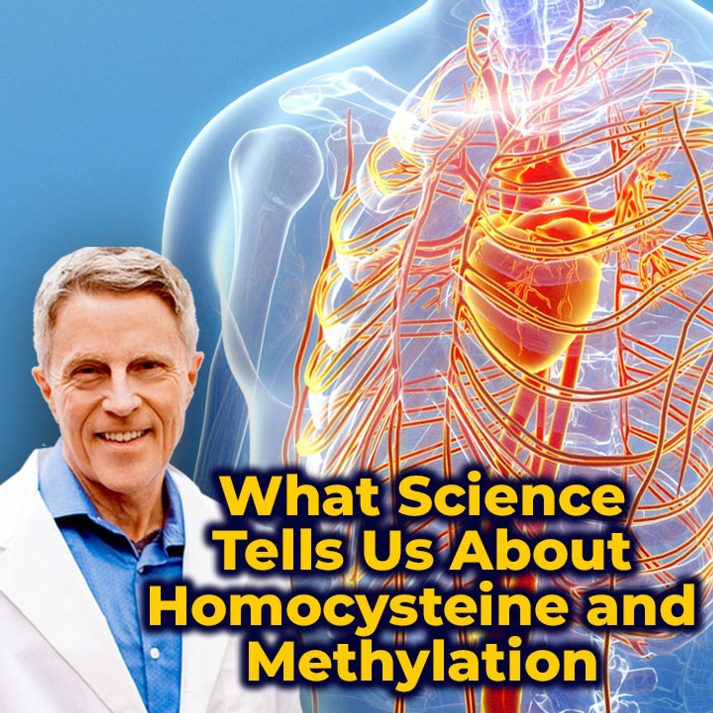 What science tells us about Homocysteine & Methylation - FORD BREWER MD MPH