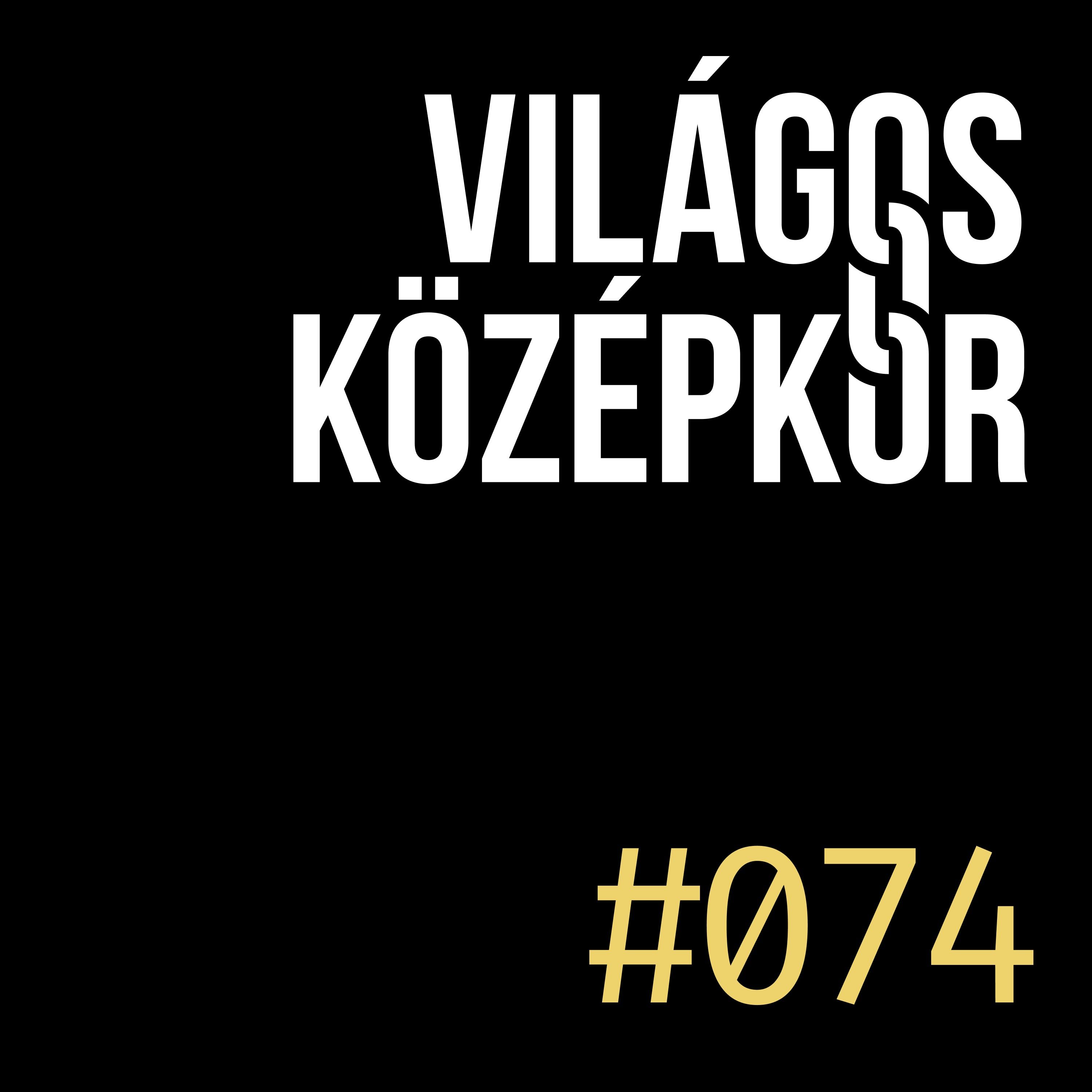 #074 – Miklós patkány és cringeworthy dolgok