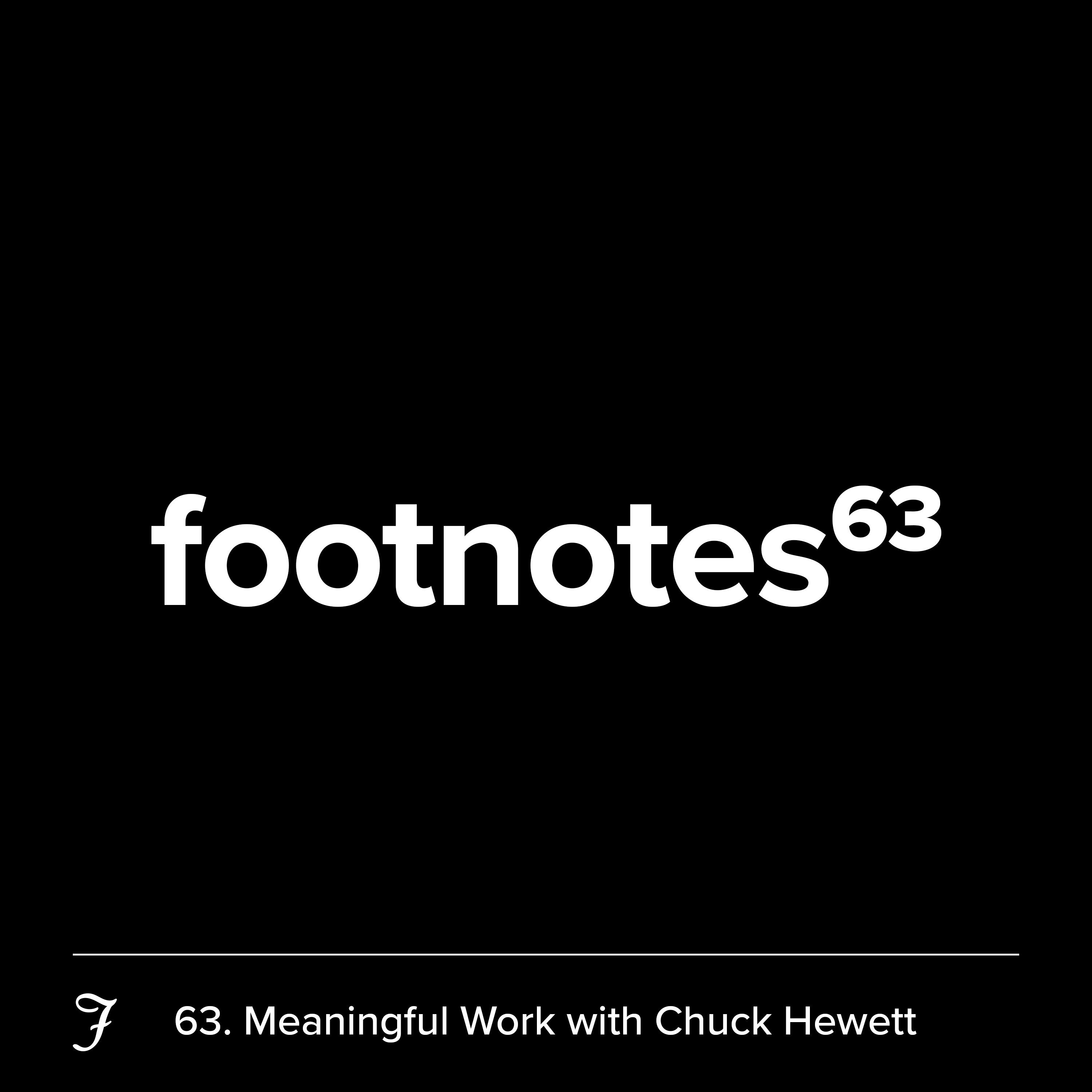 Episode 63: Meaningful Work with Chuck Hewett