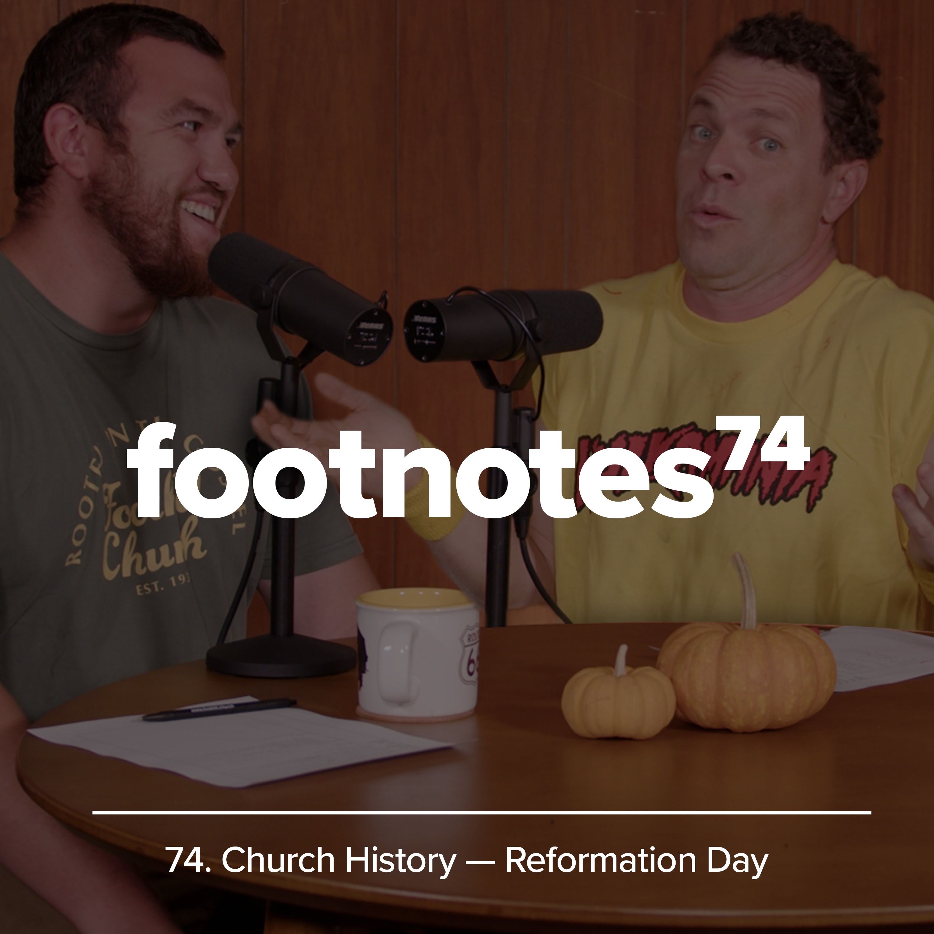 Episode 74: Church History – Reformation Day 🎃
