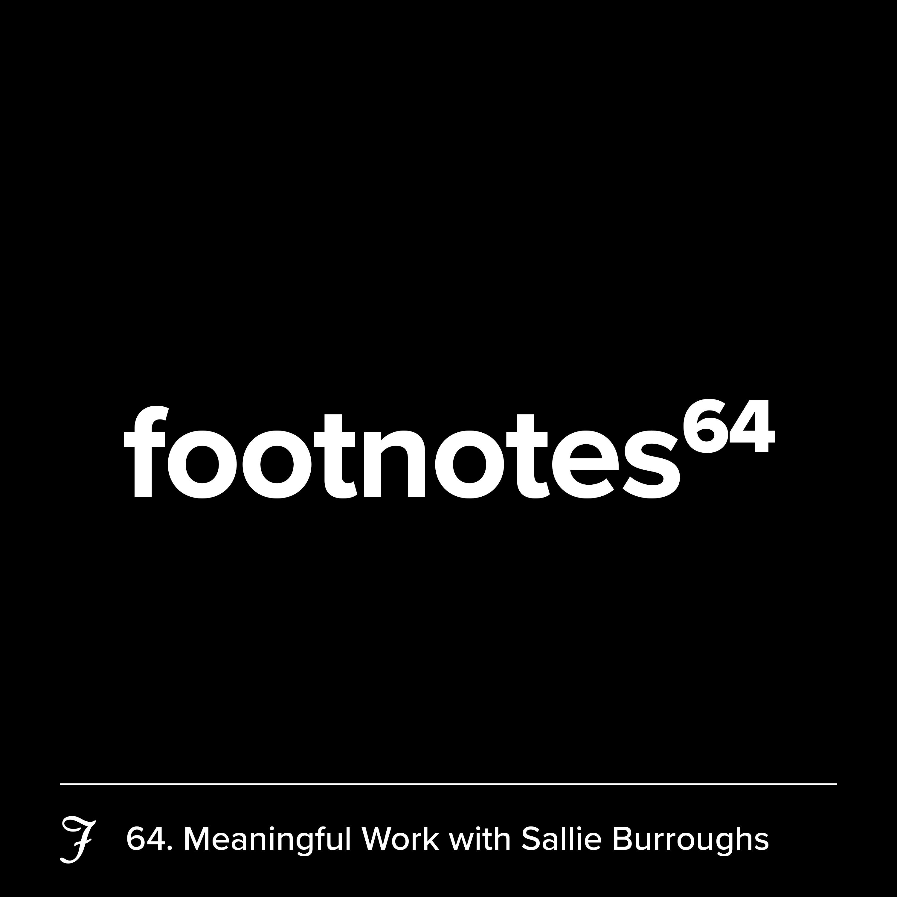 Episode 64: Meaningful Work with Sallie Burroughs