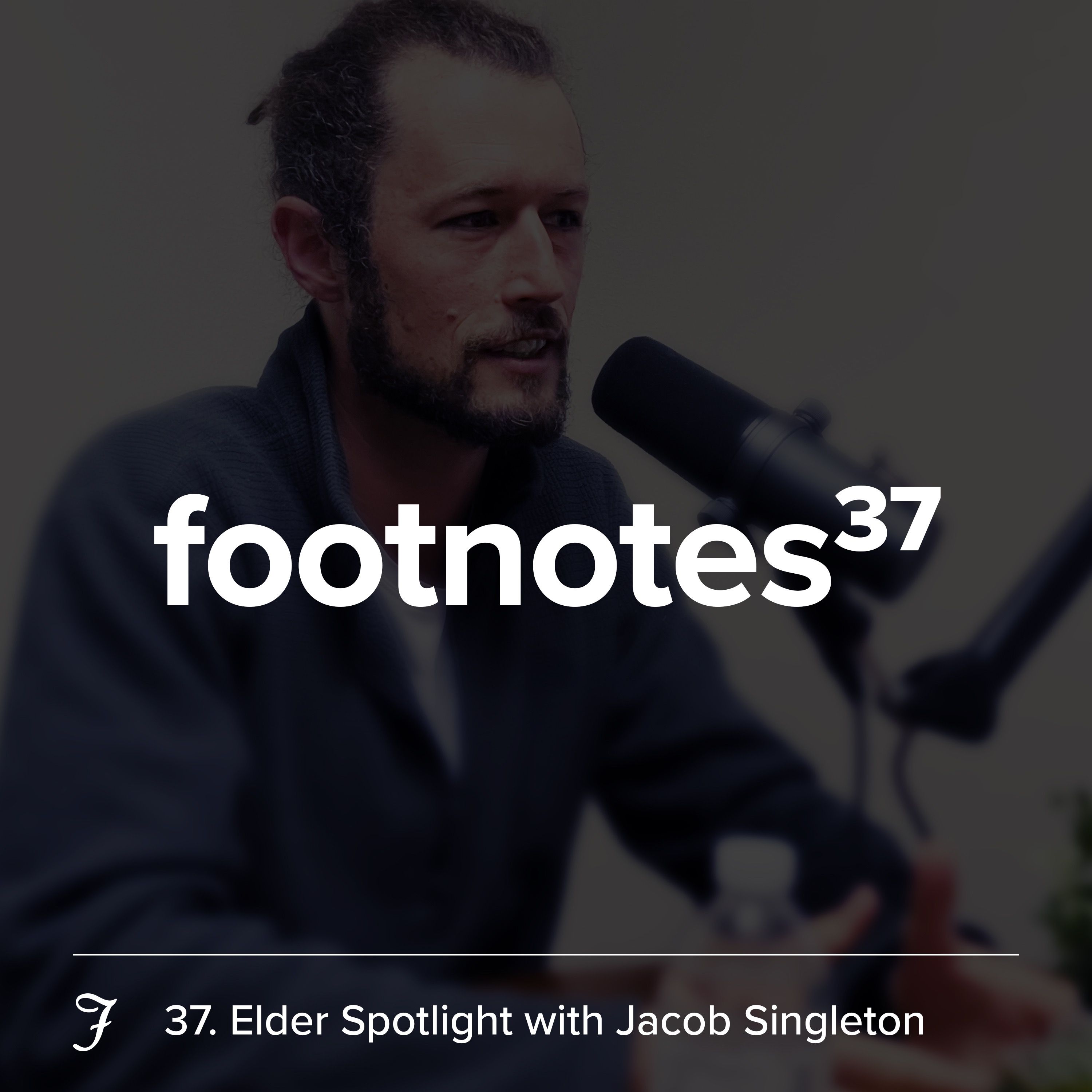 Episode 37: Elder Spotlight with Jacob Singleton 🏃‍♂️