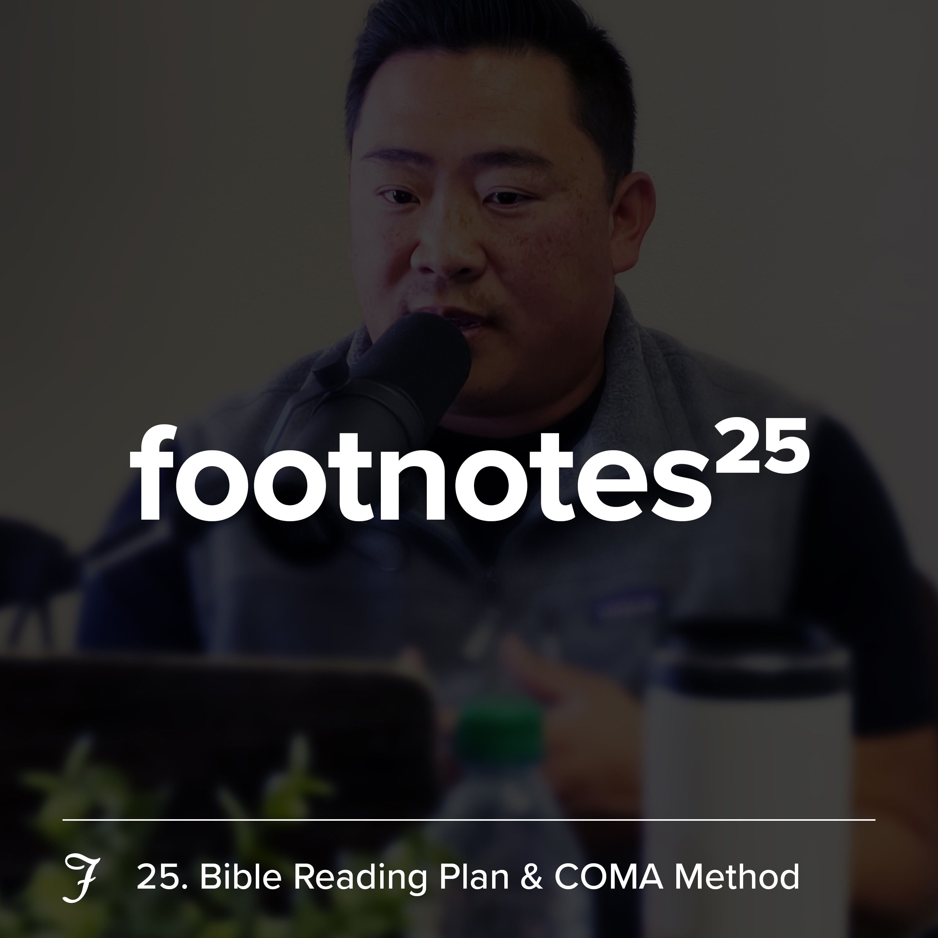 Episode 25: Bible Reading Plan & COMA Method 📖
