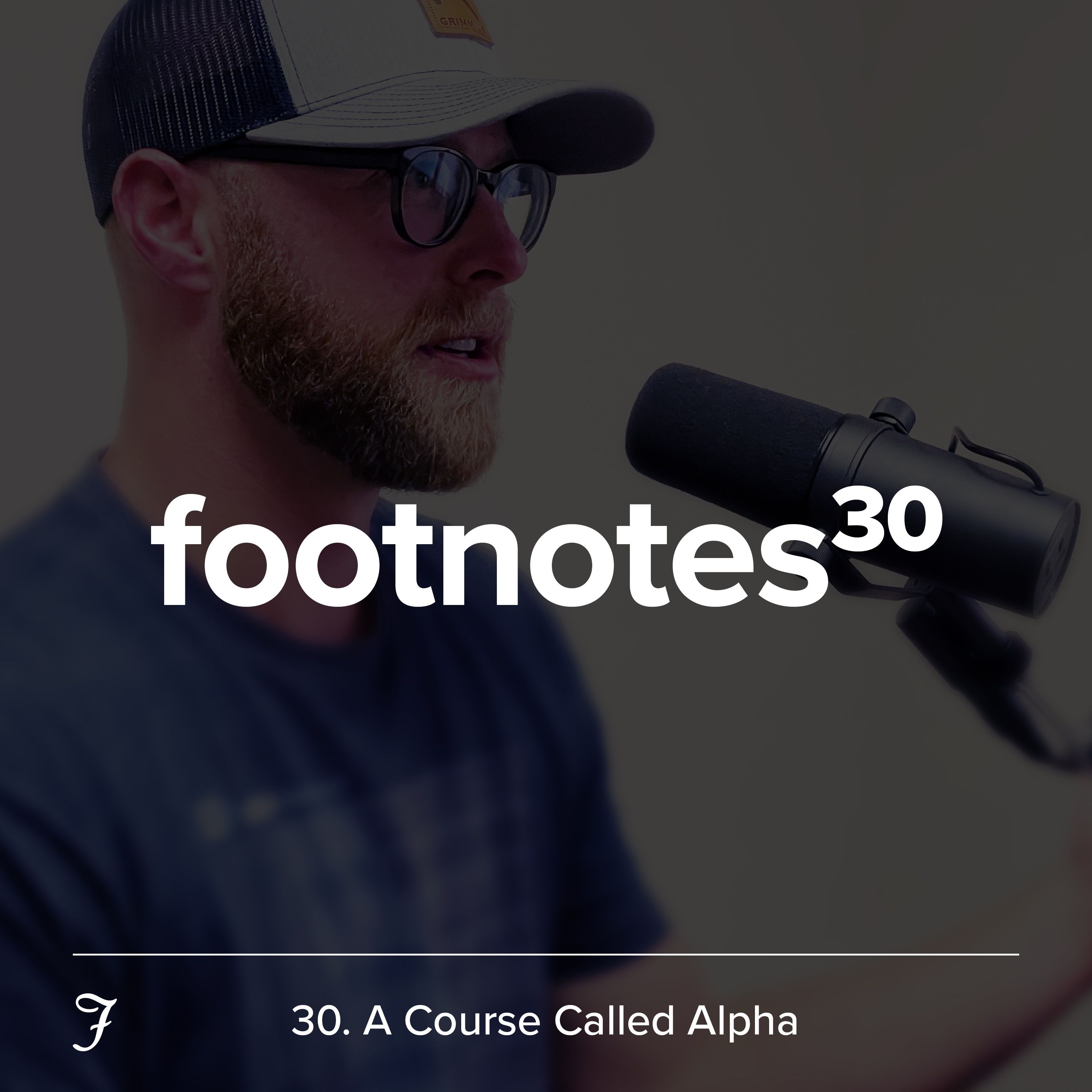 Episode 30: A Course Called Alpha❓