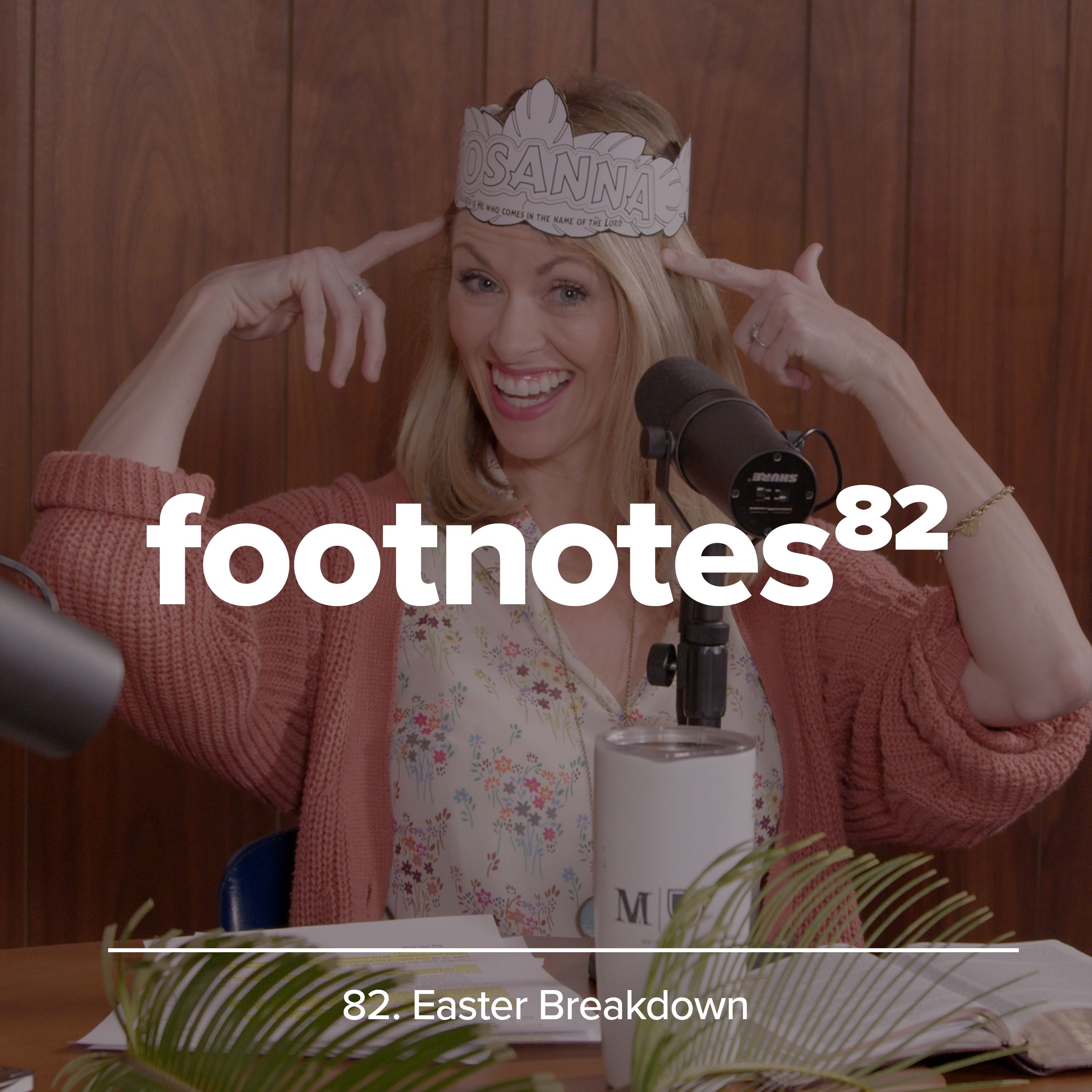 Episode 82: Easter Breakdown ✝️