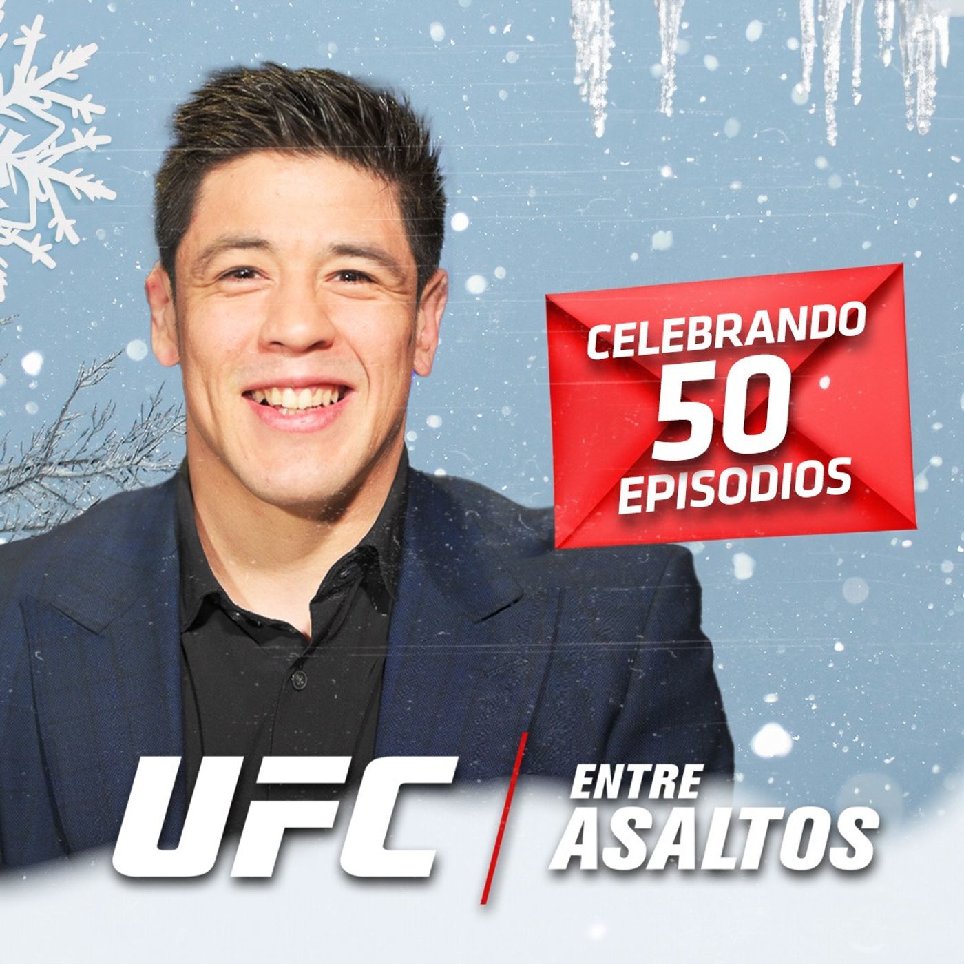 UFC Entre Asaltos Episodio 50 – Con Brandon Moreno