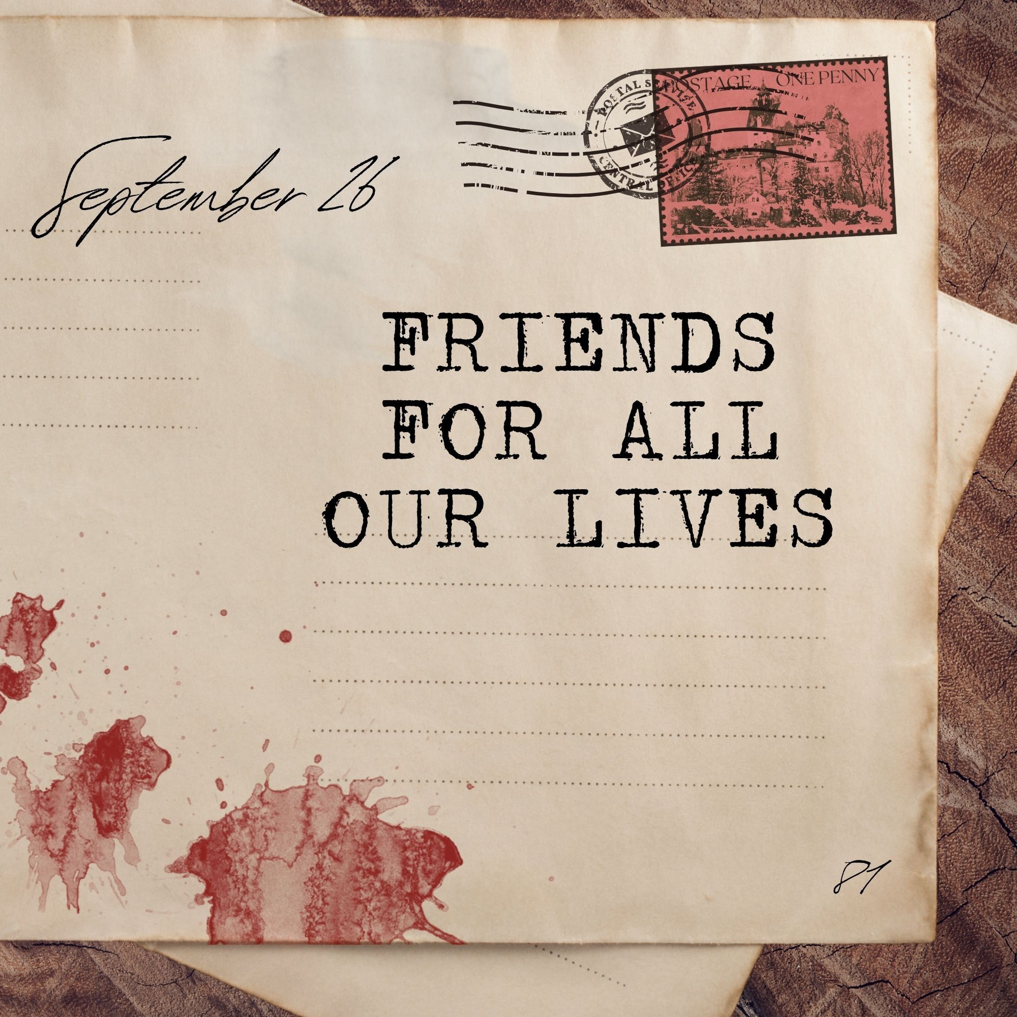 September 26: Friends For All Our Lives