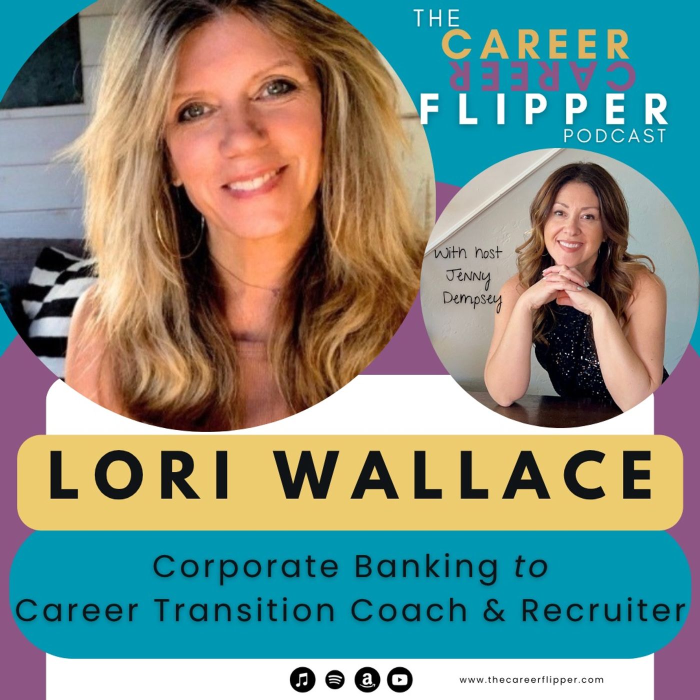 From corporate banking to career transition coach & recruiter, meet Lori Wallace