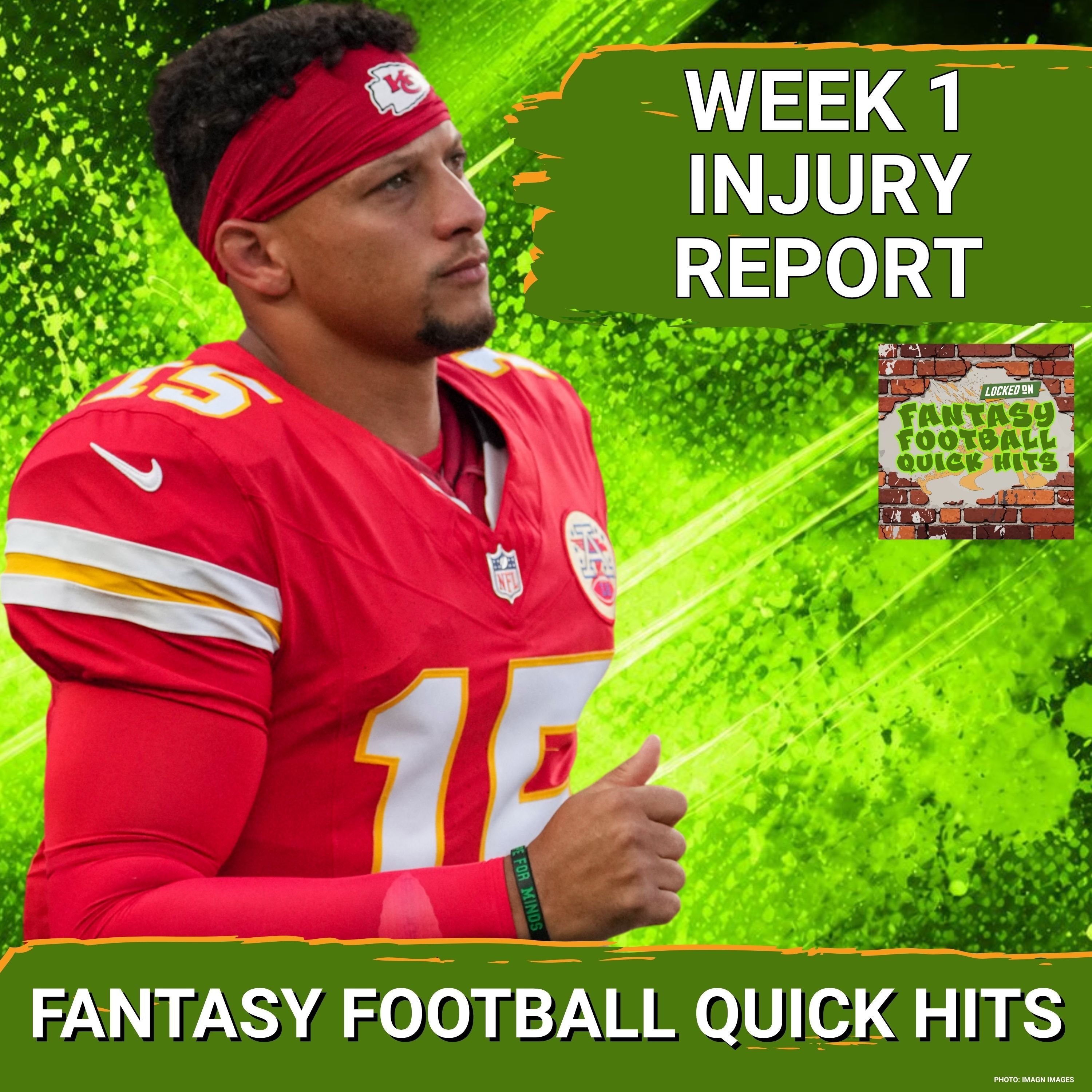 CHIEFS WARNING: Patrick Mahomes’ Health DRIVES Fantasy Adjustments—Must-Know Week 1 UPDATES episode artwork