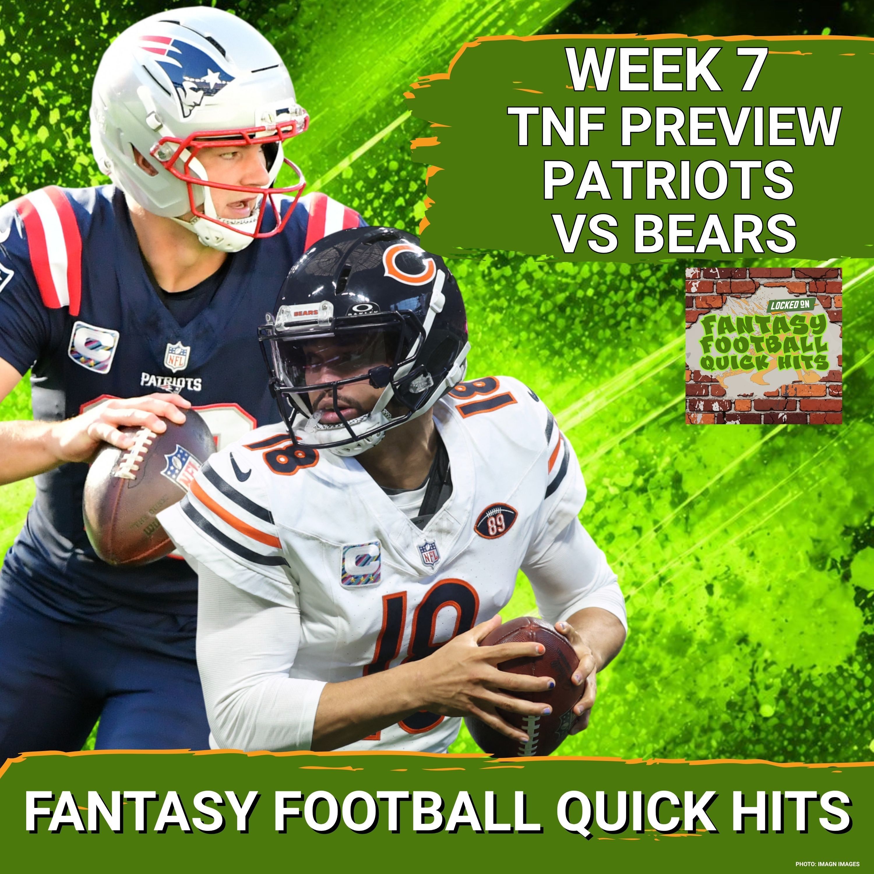 BACK ON TRACK: Drake Maye & Caleb Williams LEAD Patriots' and Bears' Fantasy Surge | Week 7 Preview