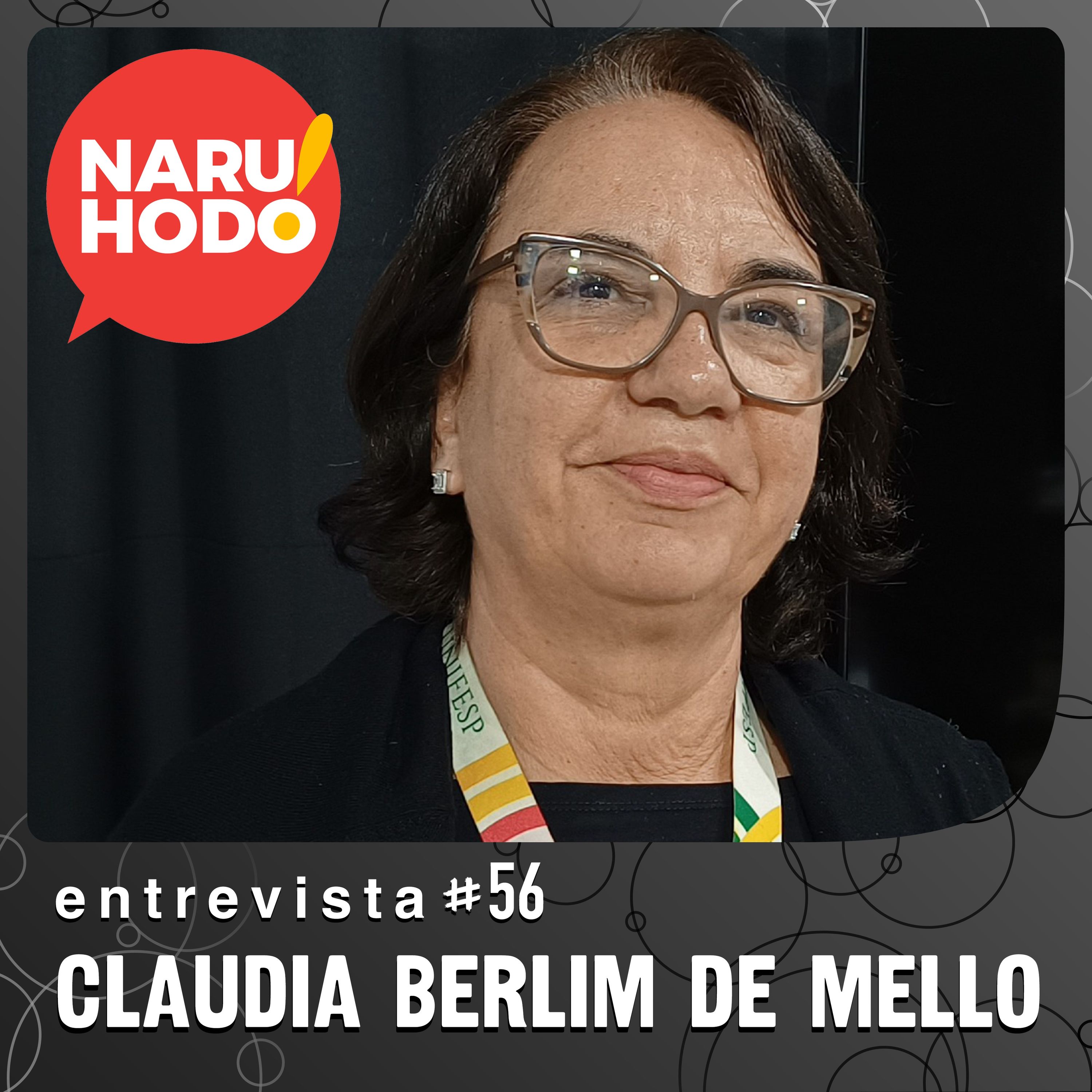 Naruhodo Entrevista #56: Claudia Berlim de Mello Naruhodo Entrevista #56: Claudia Berlim de Mello