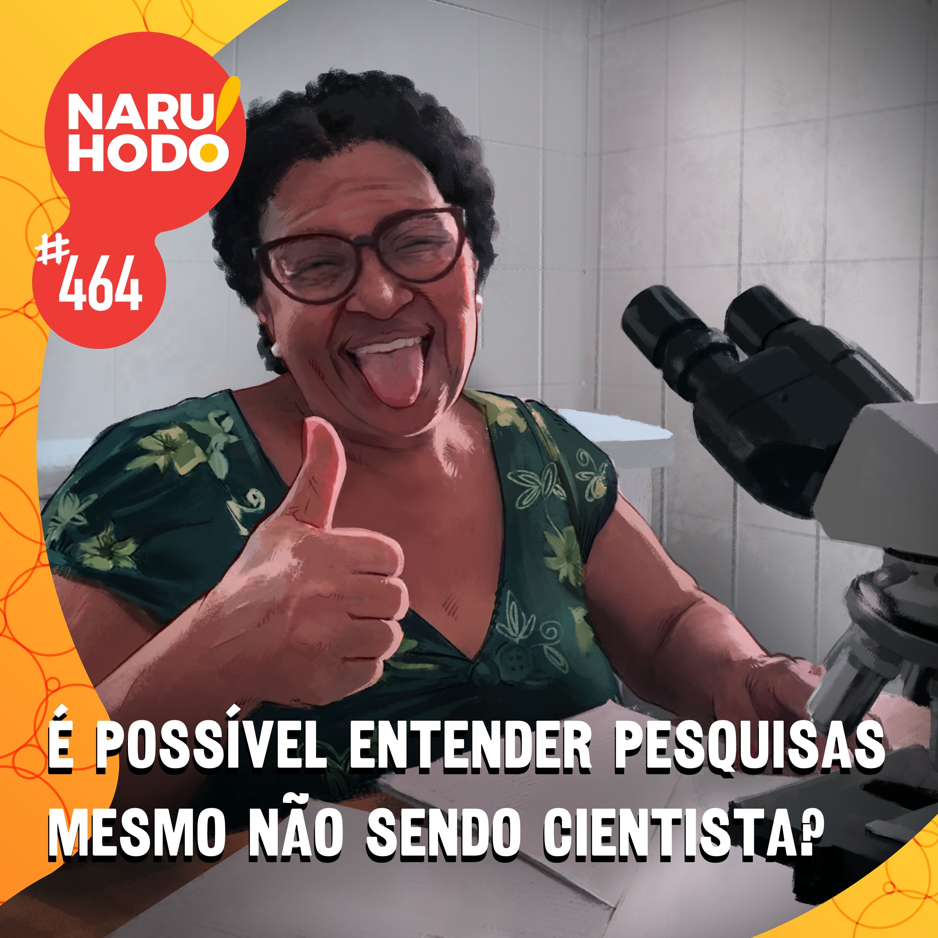 Naruhodo #464 - É possível entender pesquisas mesmo não sendo cientista?