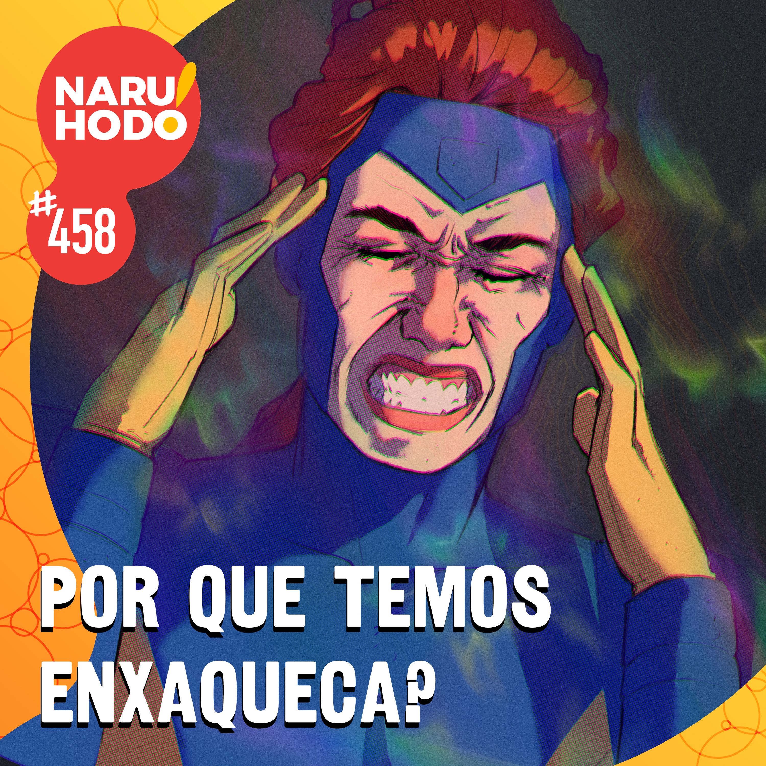 Naruhodo #458 - Por que temos enxaqueca?
