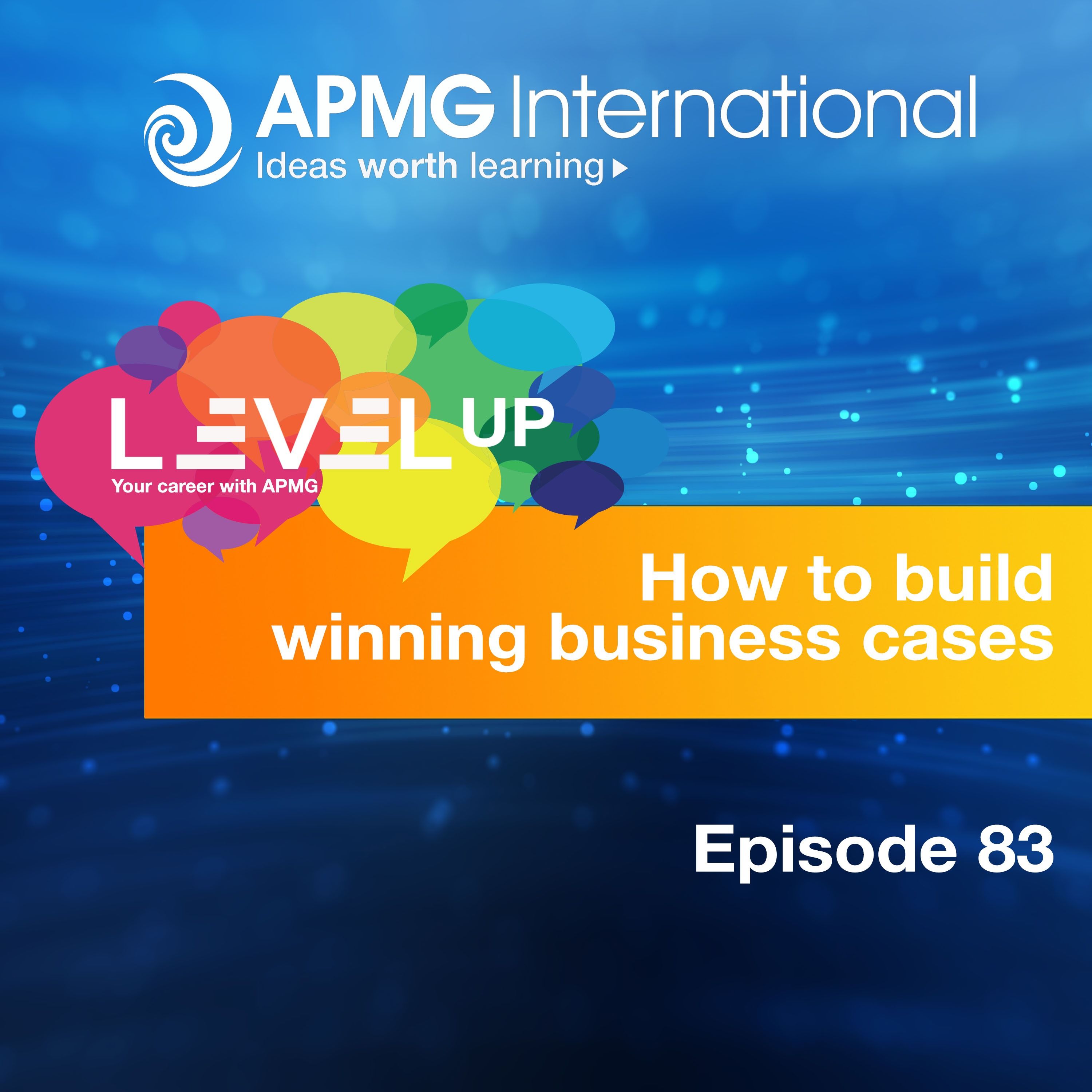 Level Up your Career - How to build winning business cases episode artwork