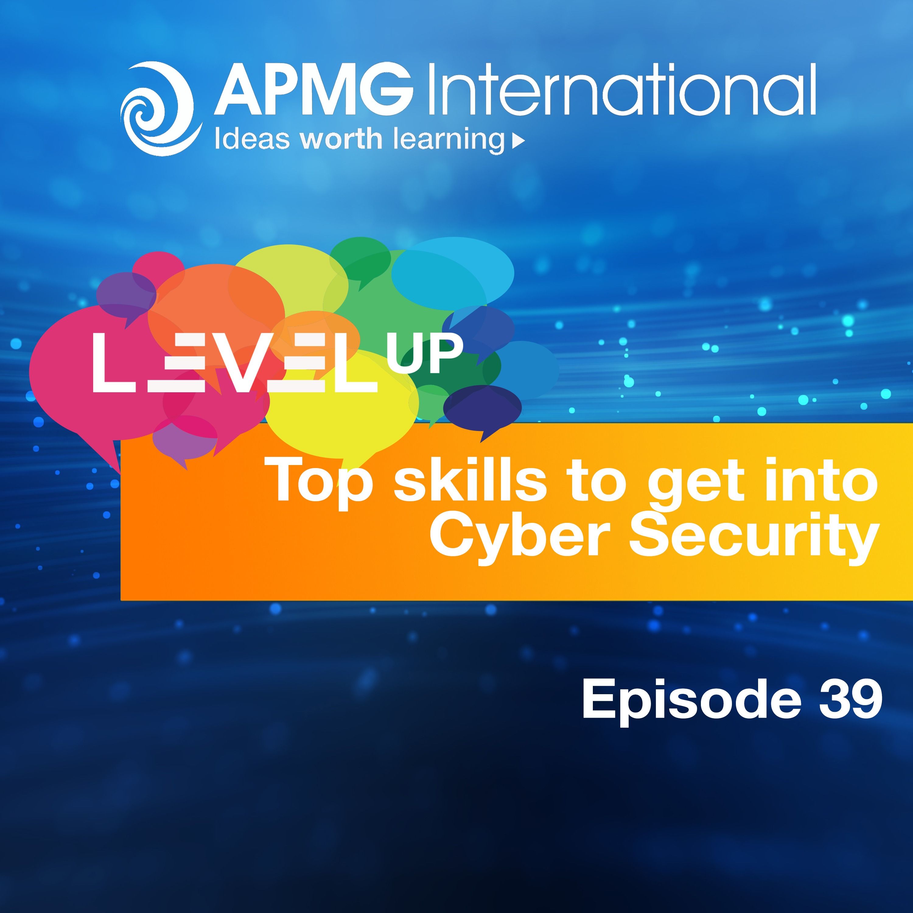 Level Up Your Career - Top skills to get into Cyber Security. episode artwork