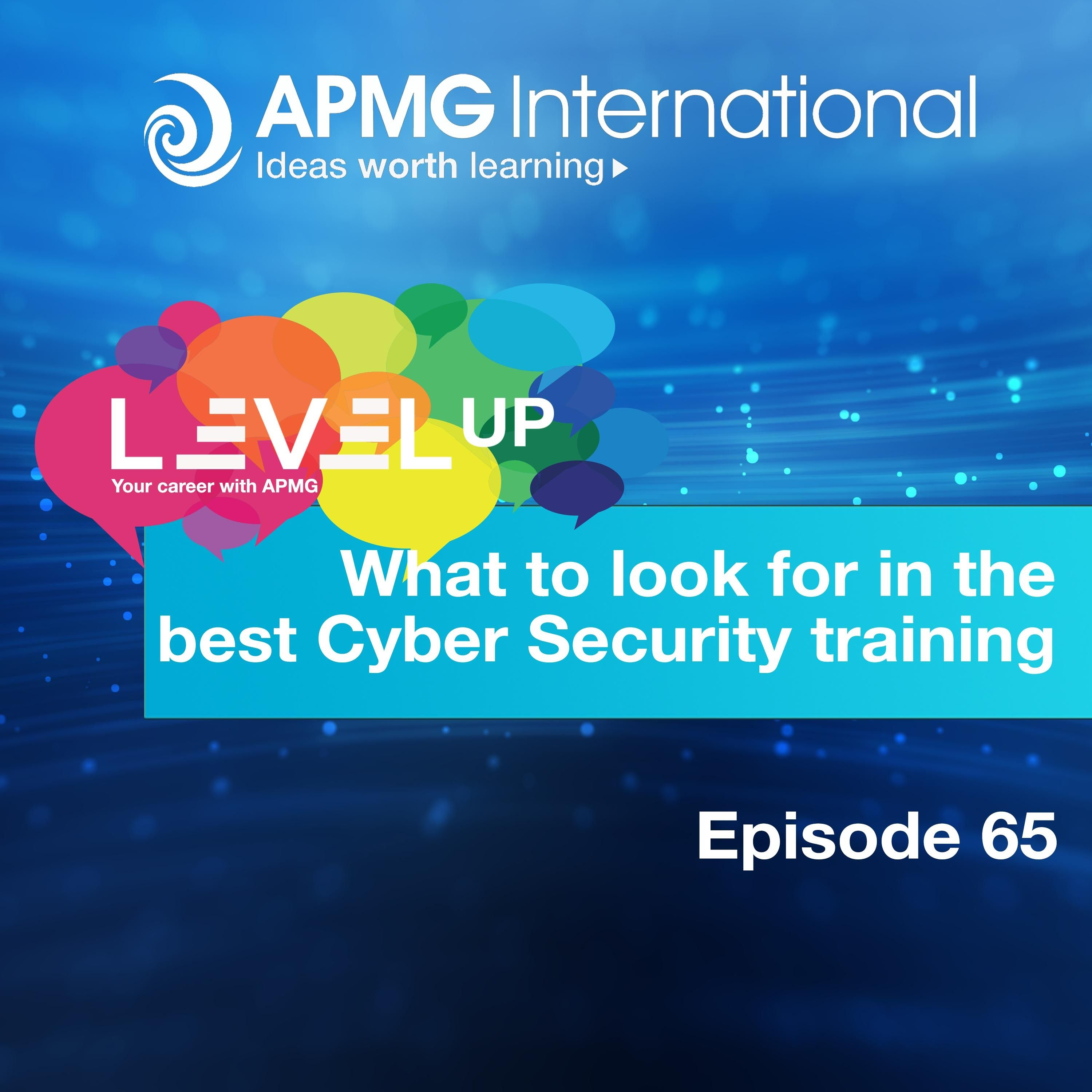Level Up your Career - What to look for in the best Cyber Security training?