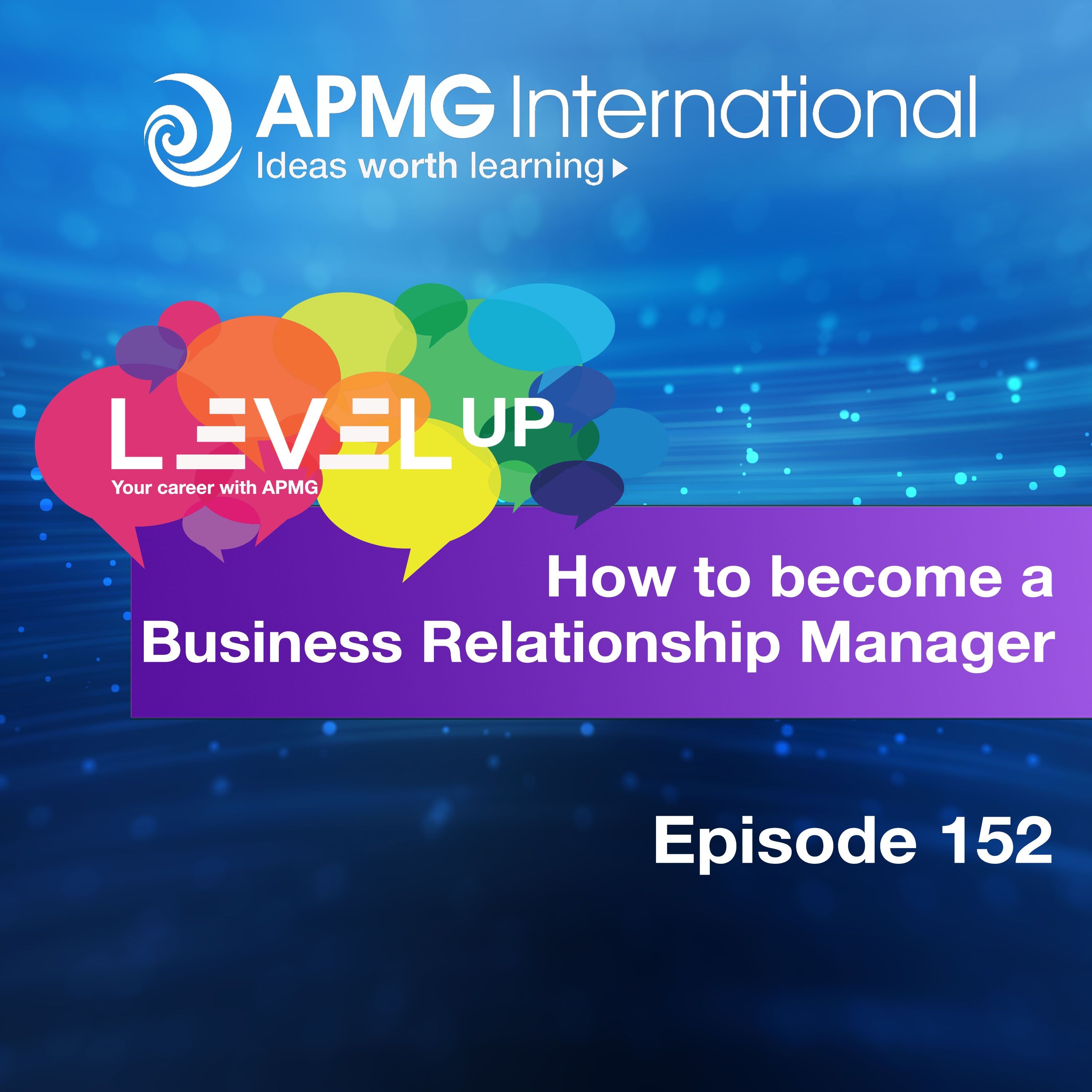 Level Up your Career - How to become a Business Relationship Manager episode artwork