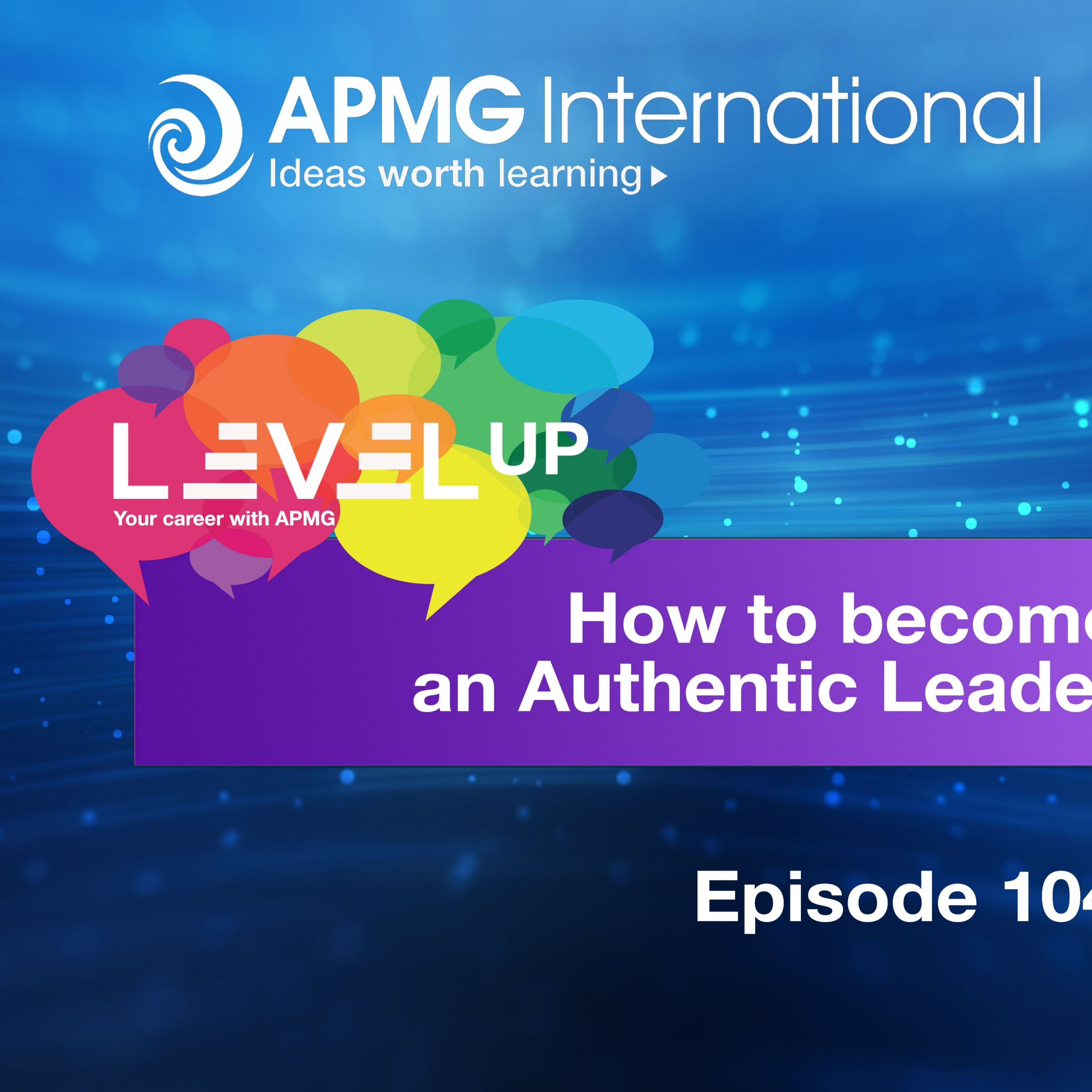 Level Up your Career - How to become an Authentic Leader episode artwork