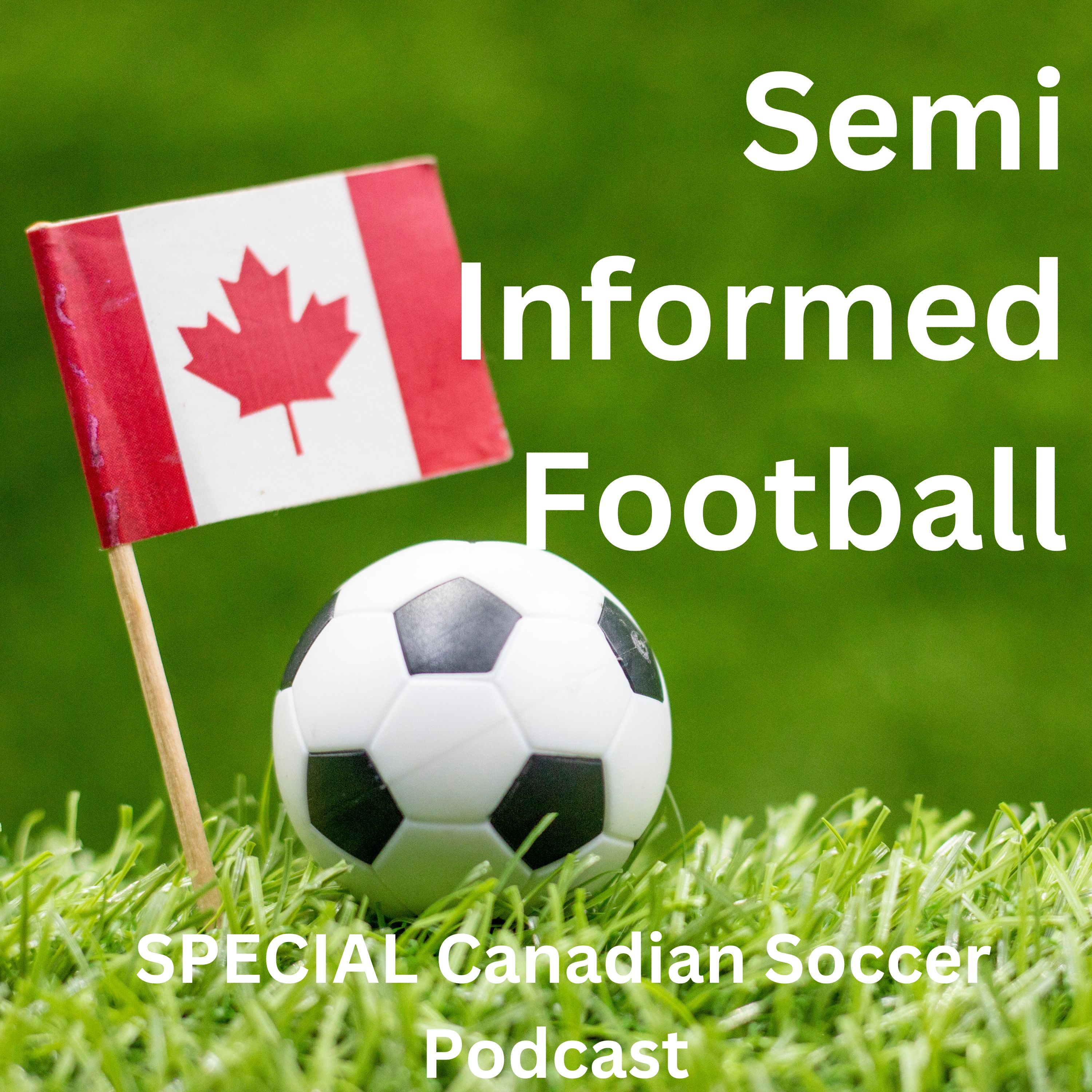 A Canadian Premier League Primer: Everything You Need to Know About Canada’s Soccer Movement episode artwork
