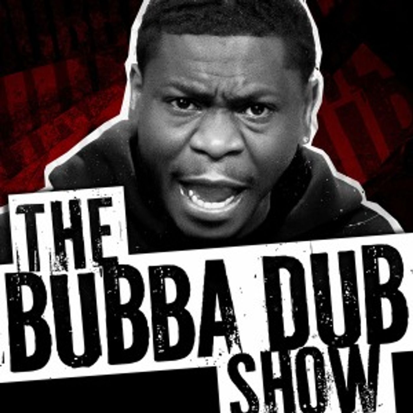 The Bubba Dub Show