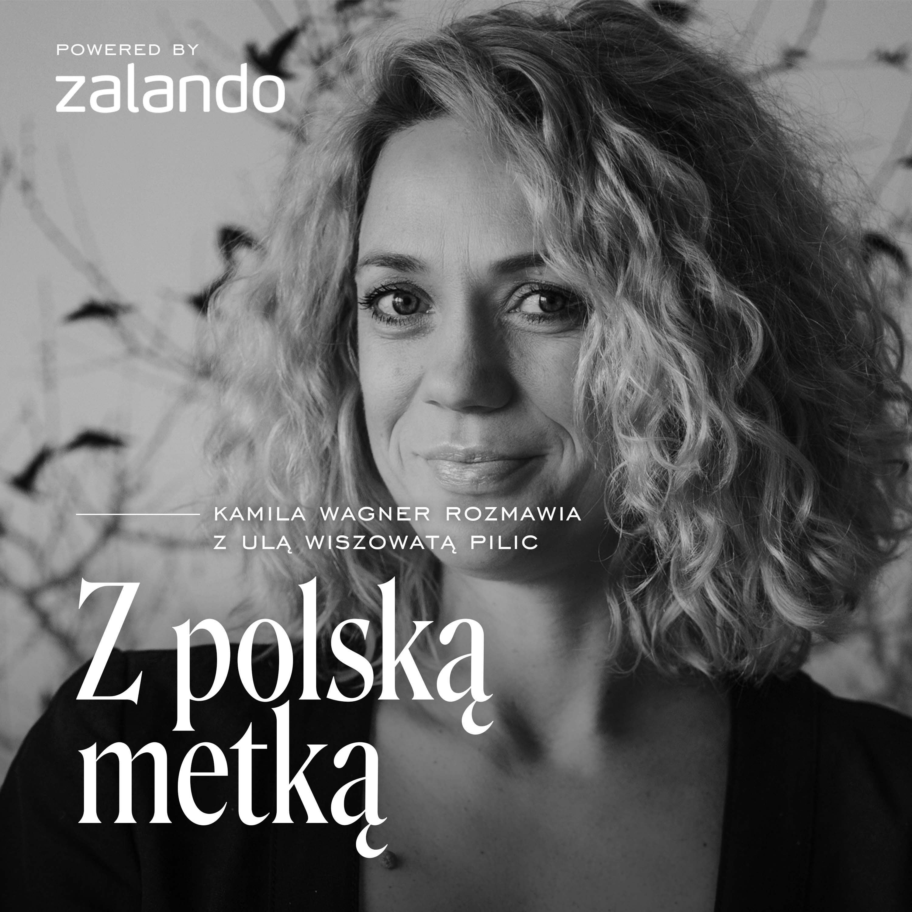 Z polską metką, s. 2, odc. 4: Ula Wiszowata Pilic o raporcie Zalando „Polska moda na europejskim wybiegu” Episode cover