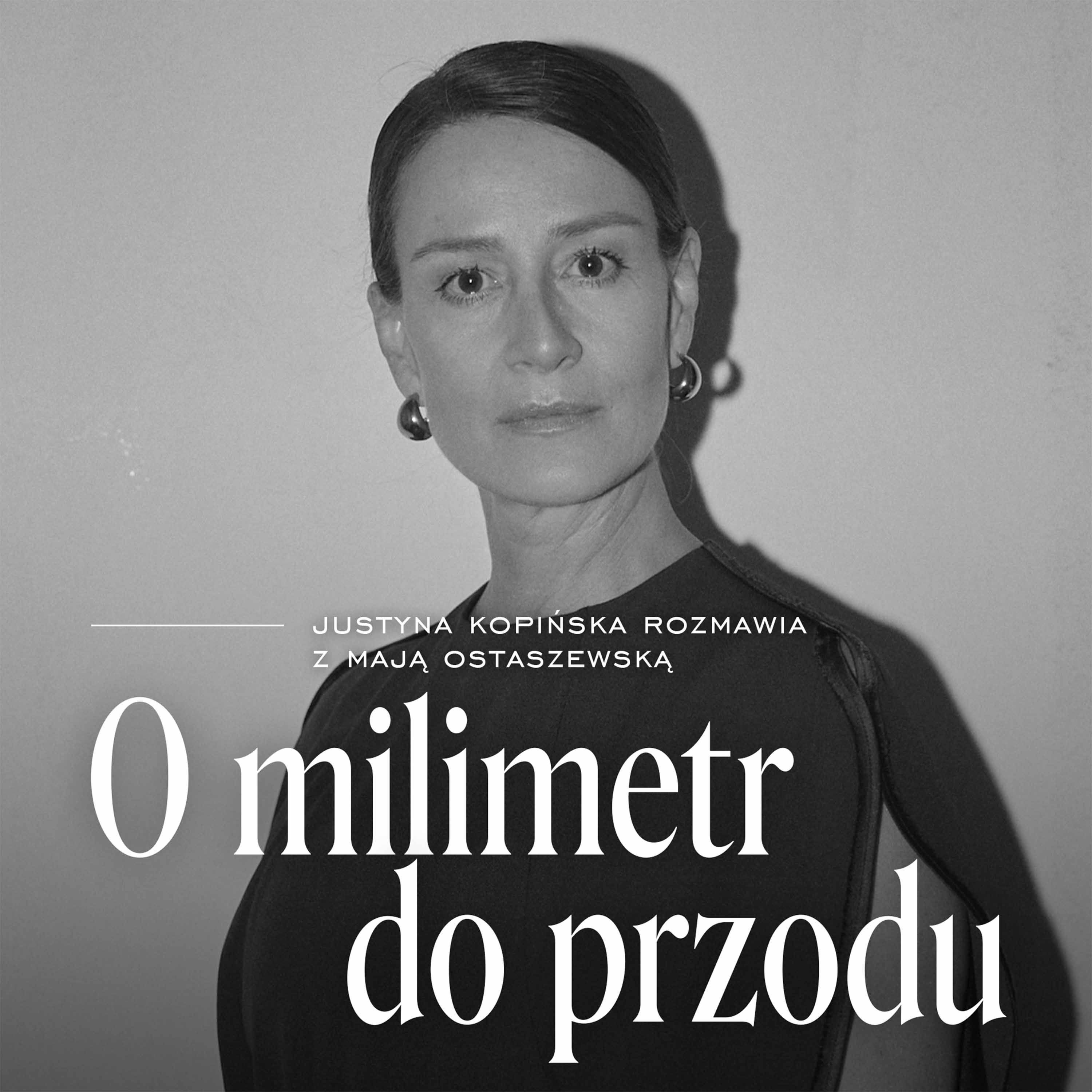 O milimetr do przodu, s. 3, odc. 1: Jak dbać o energię i siły? Gościni: Maja Ostaszewska Episode cover