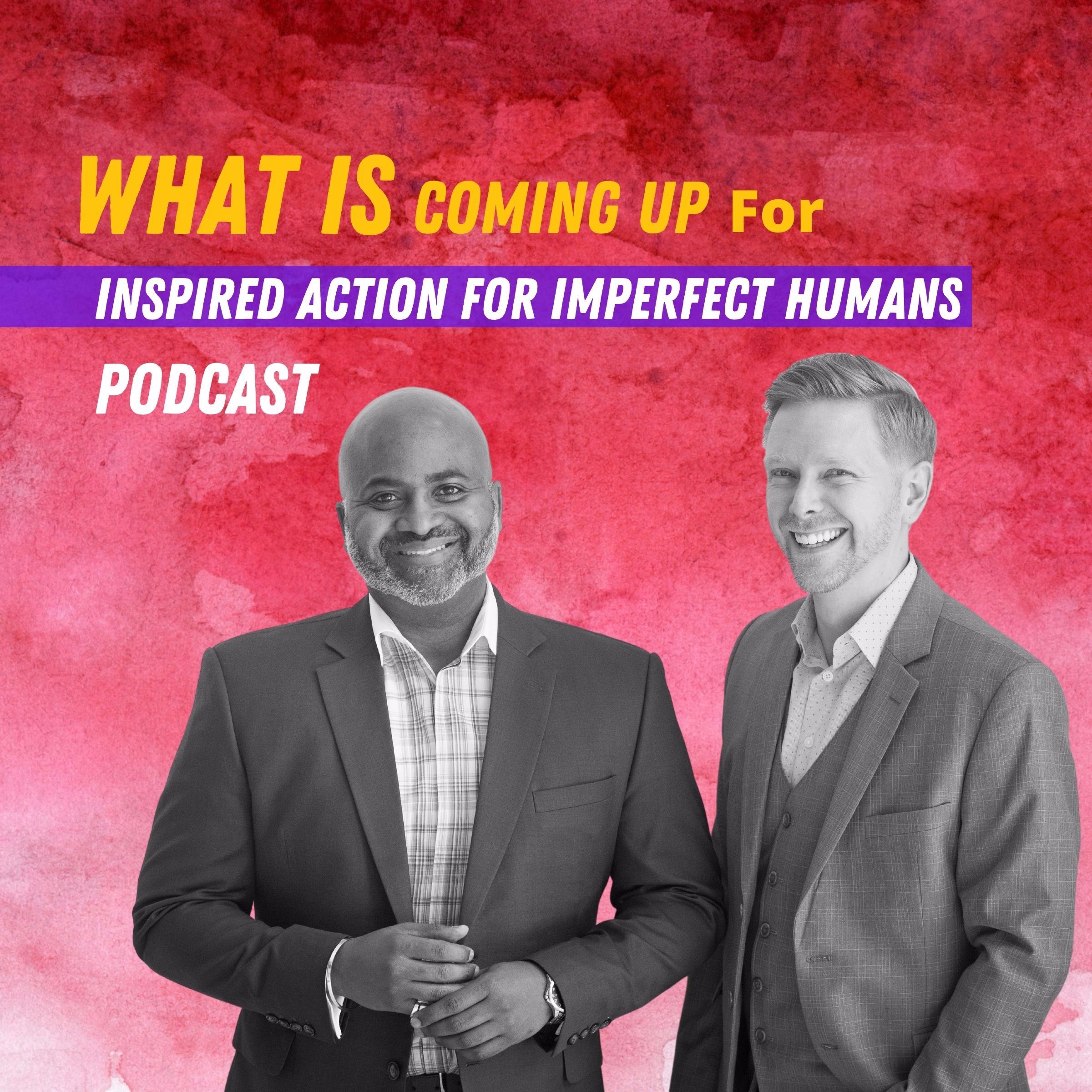 Inspired Action for Imperfect Humans