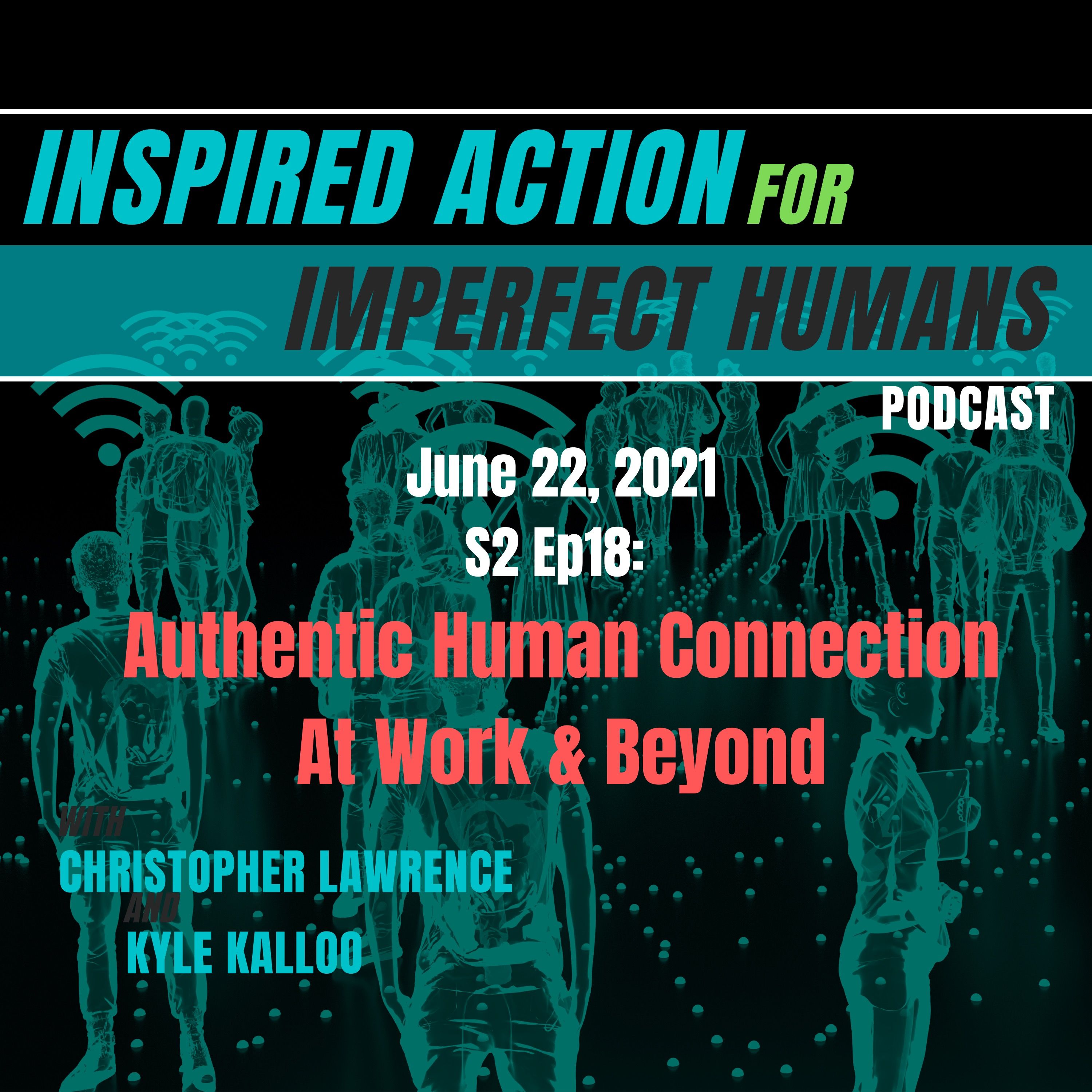 Inspired Action for Imperfect Humans