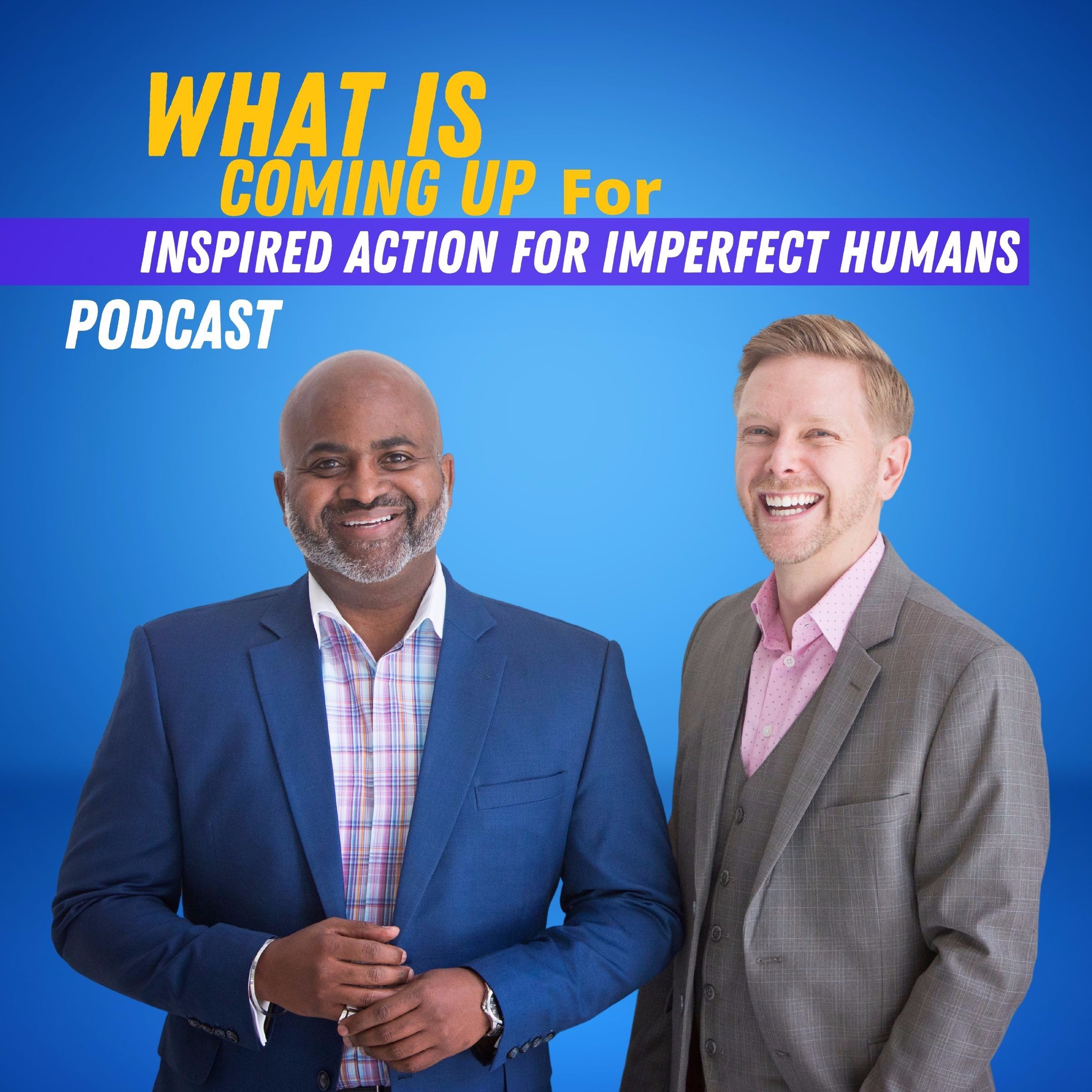 Inspired Action for Imperfect Humans