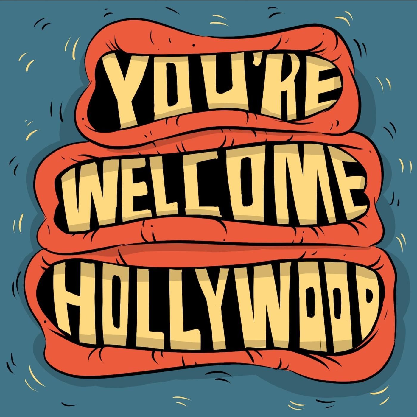 You're Welcome, Hollywood: Tempered Steel (ft. Mark Kendall) episode artwork