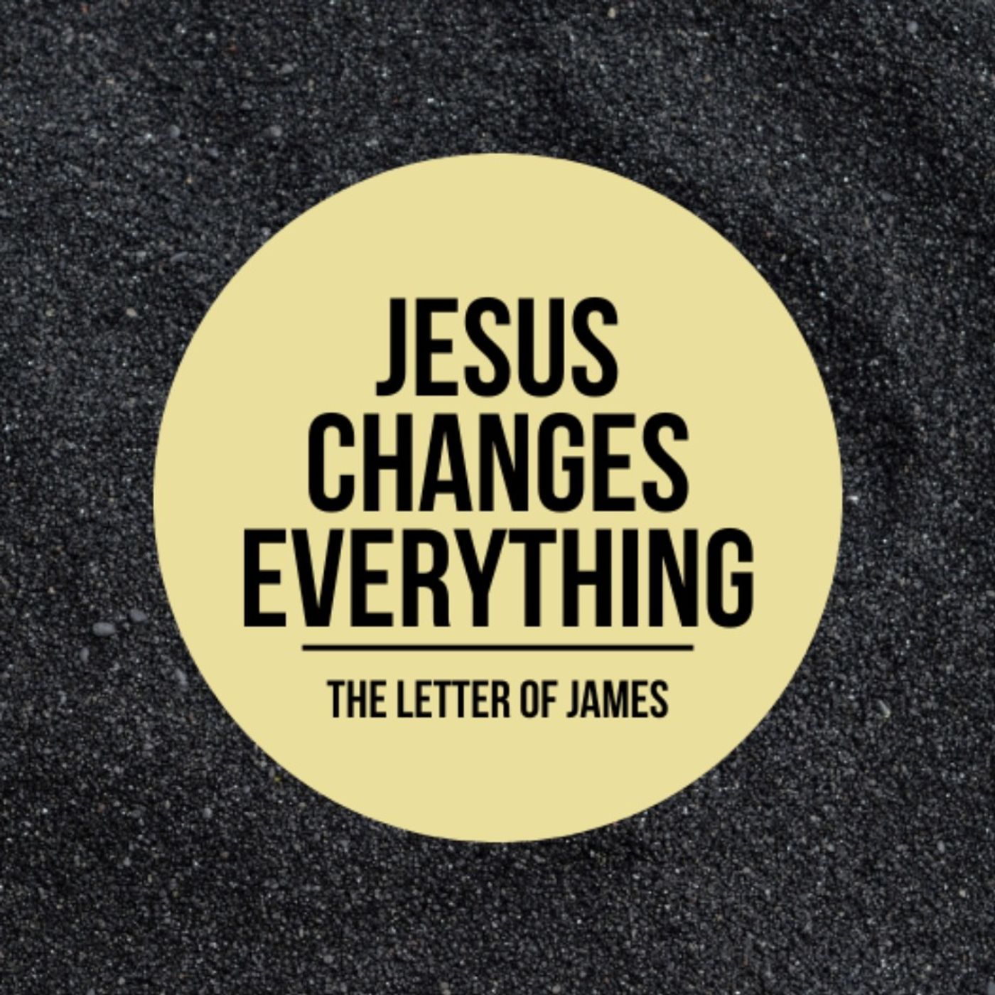 Jesus Changes Our Circumstances (James 5:13-18)
