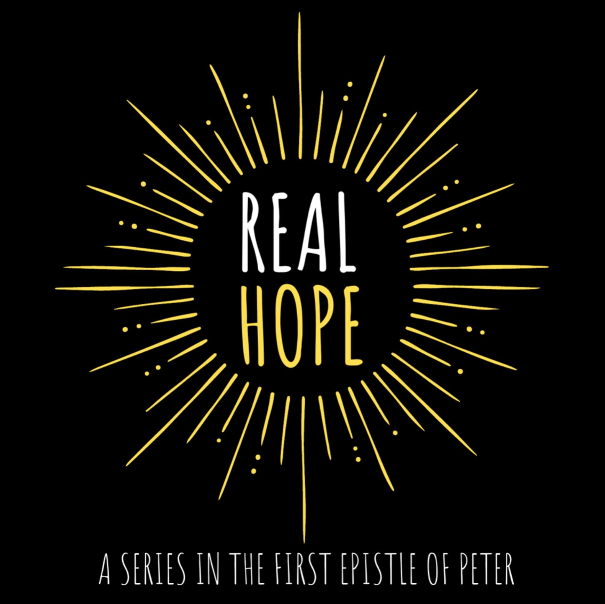 Real Hope: Identity of Hope (1 Peter 1:1-12)