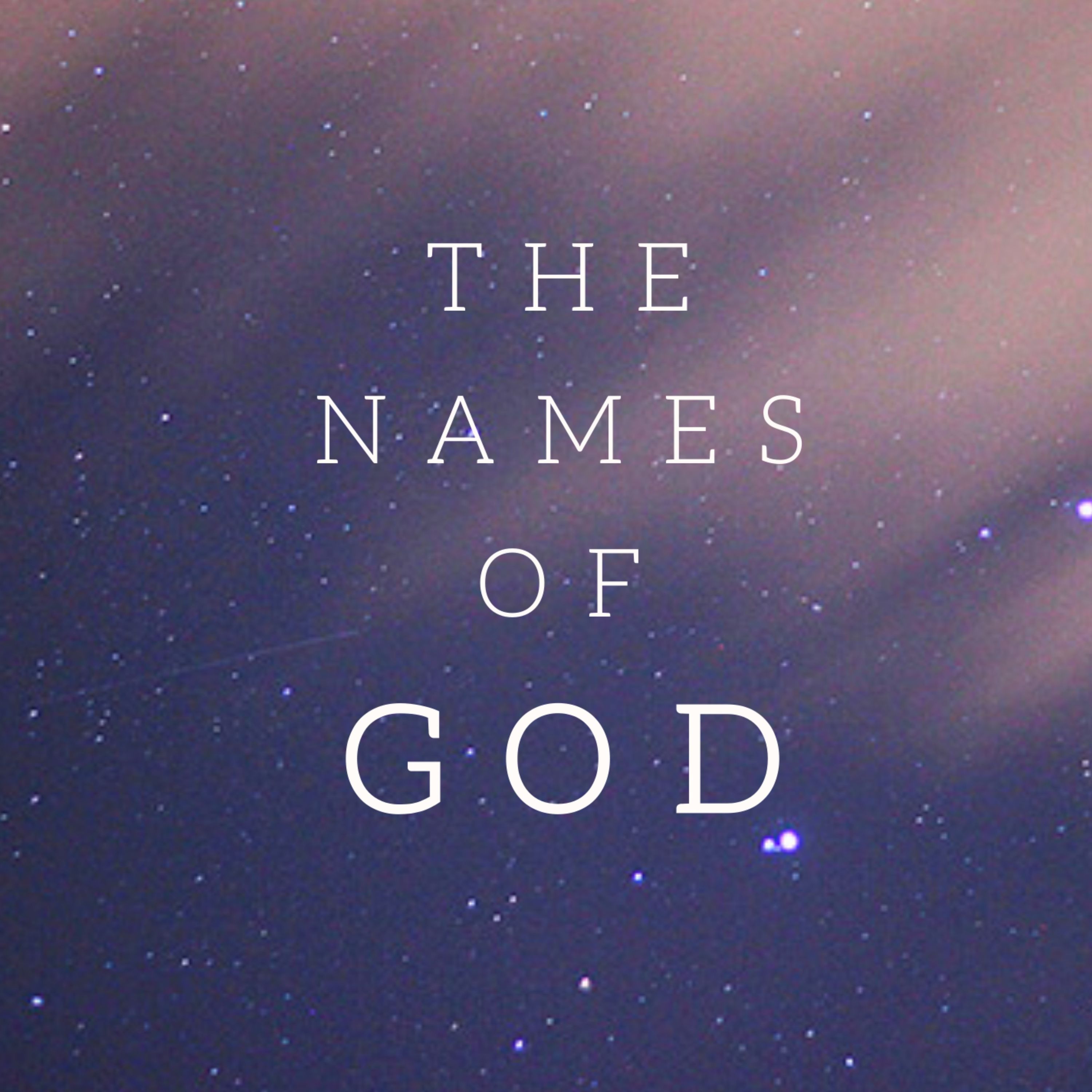 The Names of God: Yahweh Yireh (Genesis 22:1-14)