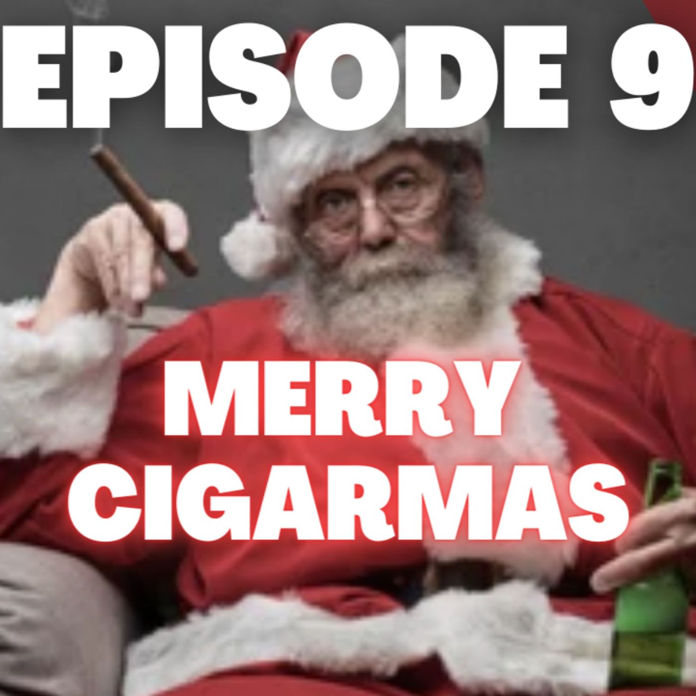 My Cigar Pack Podcast Ep. 9: The Christmas Special