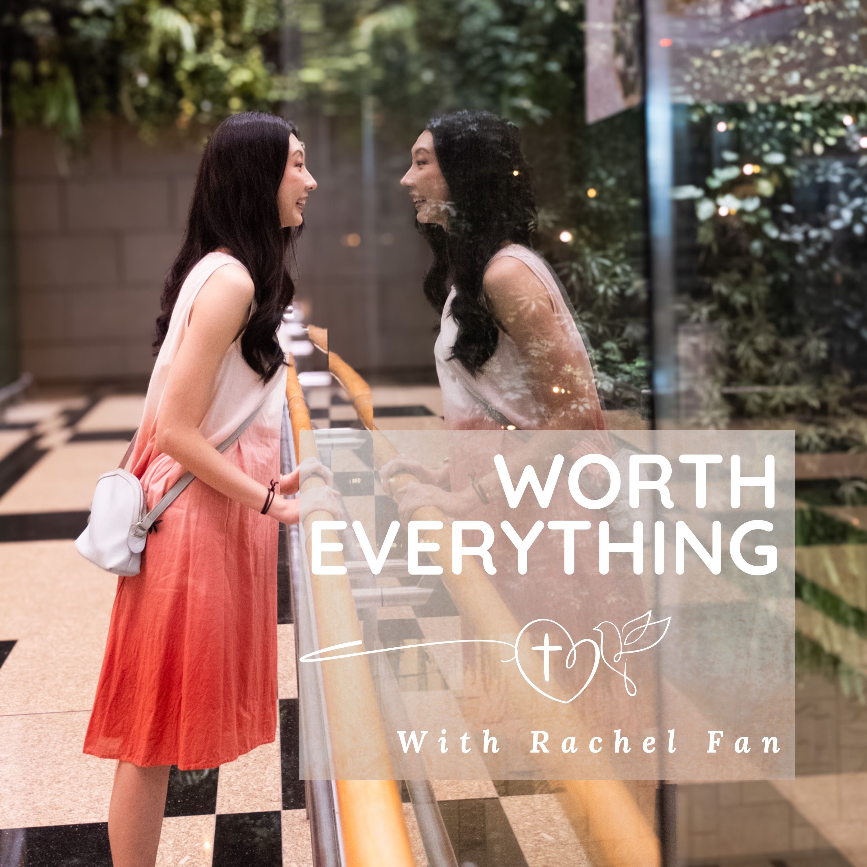 Worth Everything Podcast
