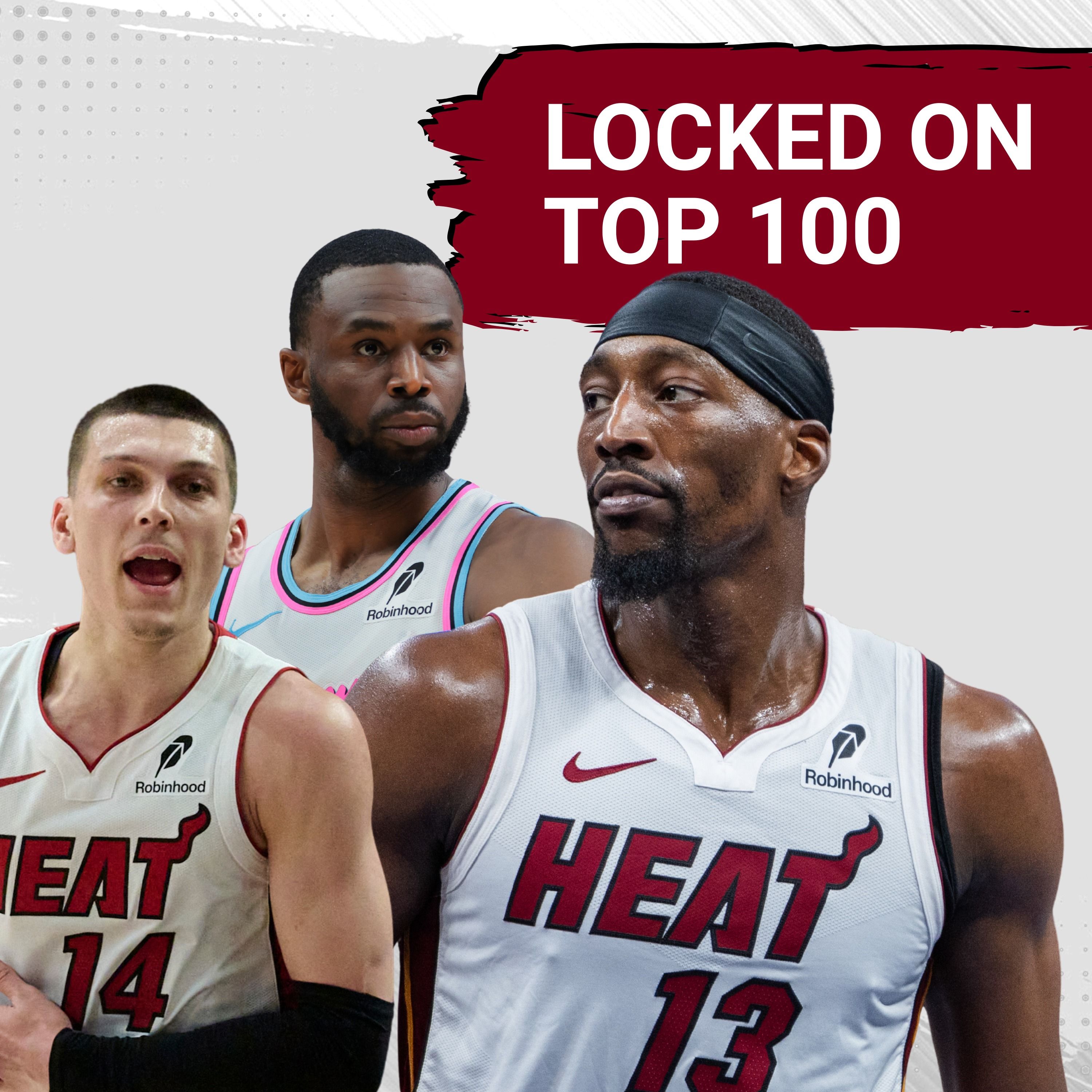 Bam Adebayo TOO LOW in Locked On's Top 100 List | Tyler Herro RISES, Andrew Wiggins SNUBBED?