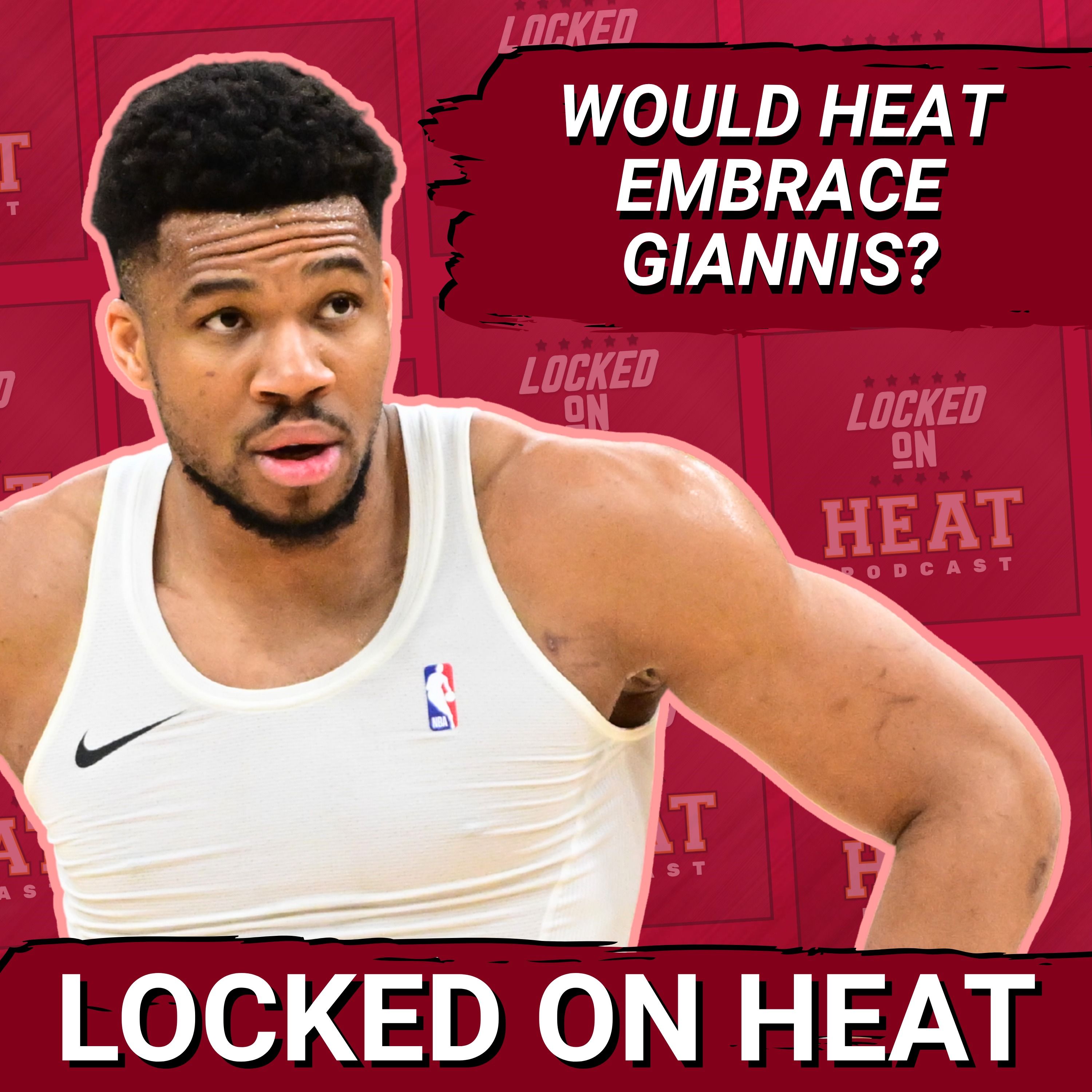 Should Miami Heat Target Giannis Antetokounmpo as Bucks Rift GROWS