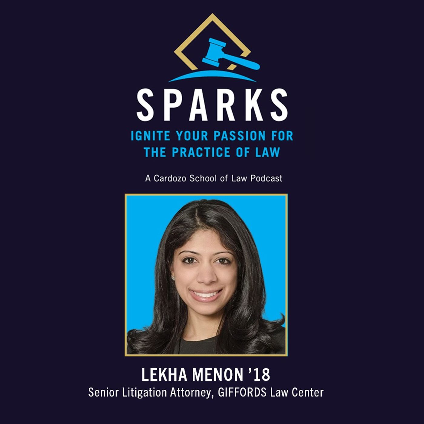 Lekha Menon '18 — Senior Litigation Attorney at GIFFORDS Law Center episode artwork