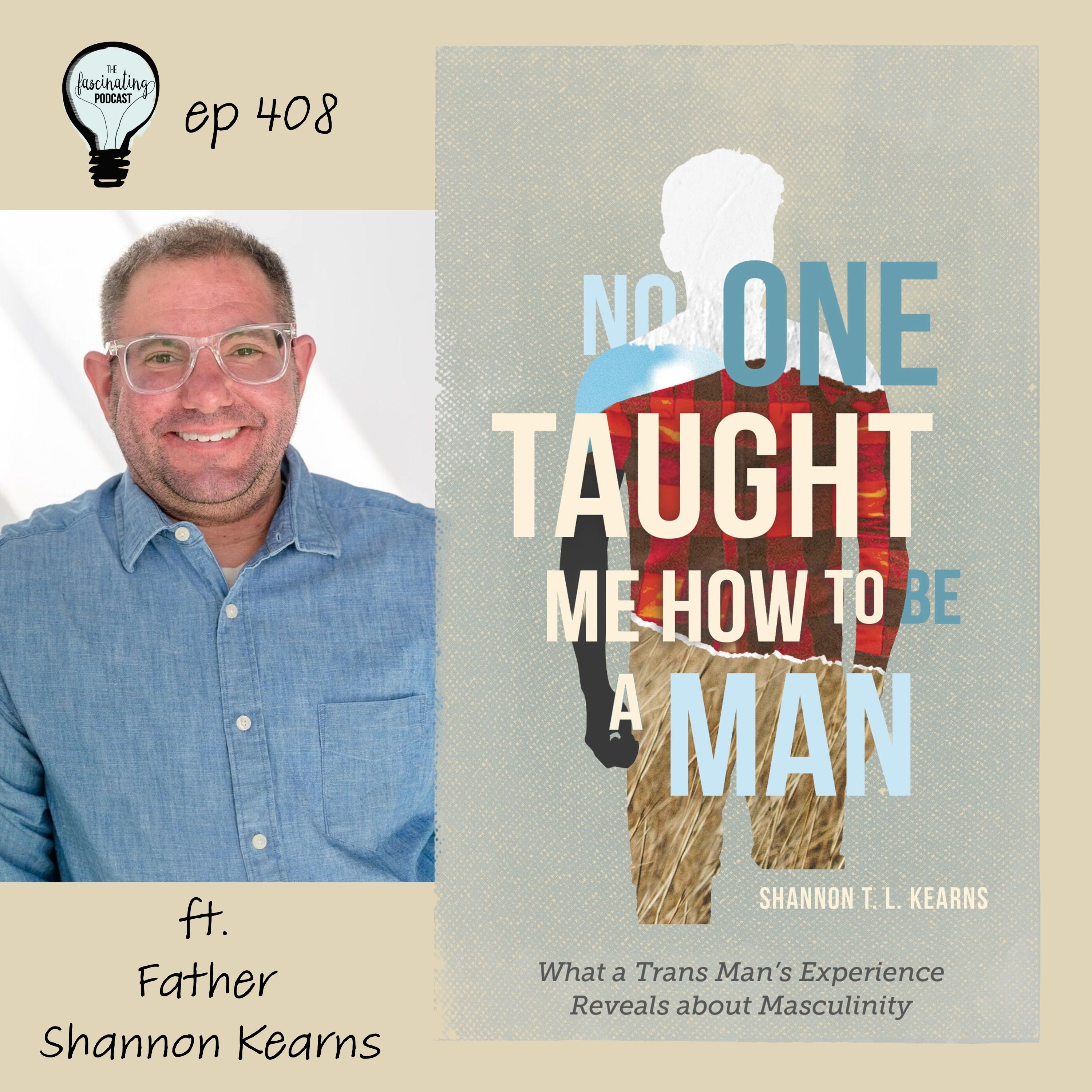 No One Taught Me How to Be a Man ft. Shannon Kearns