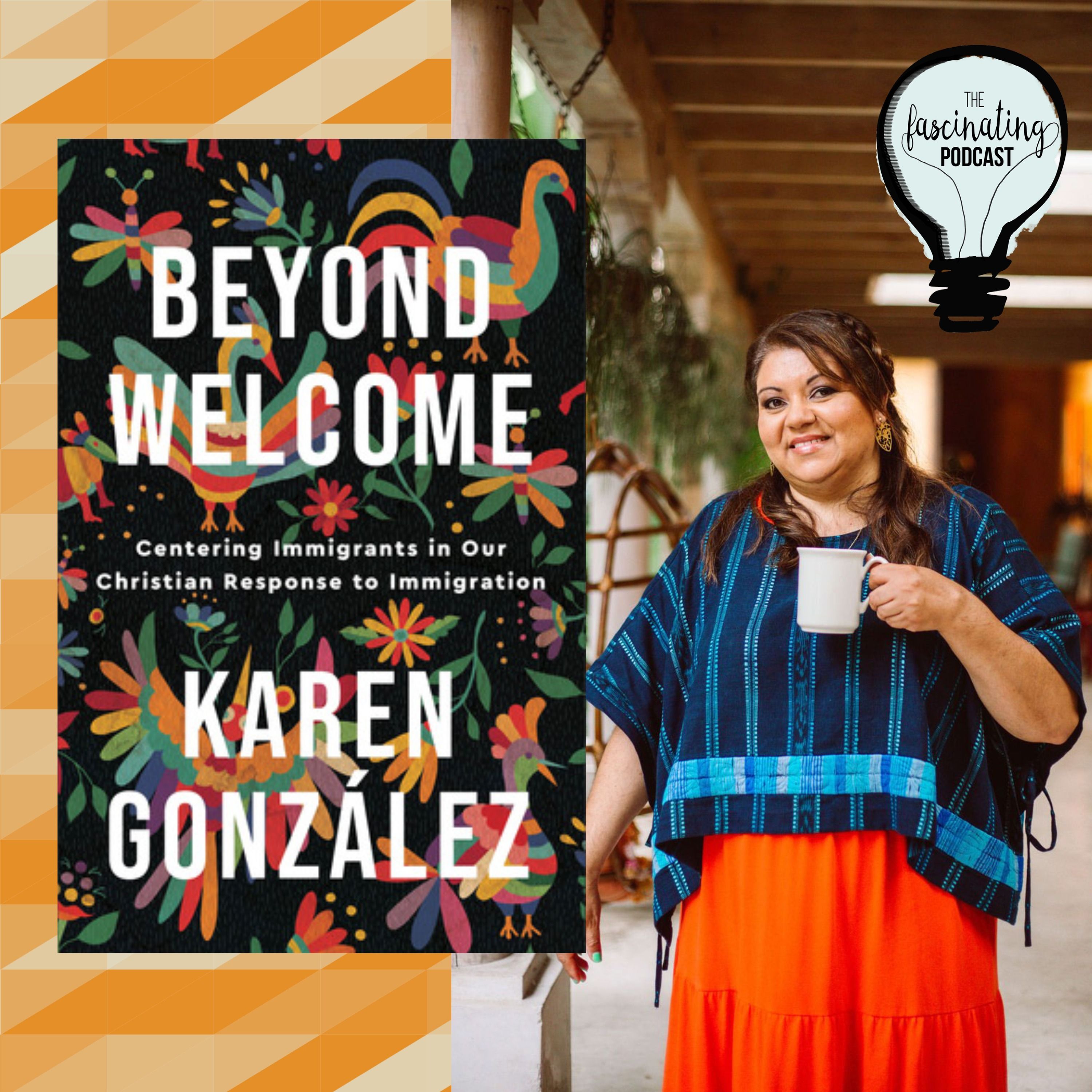 Rethinking Immigration with Karen Gonzalez