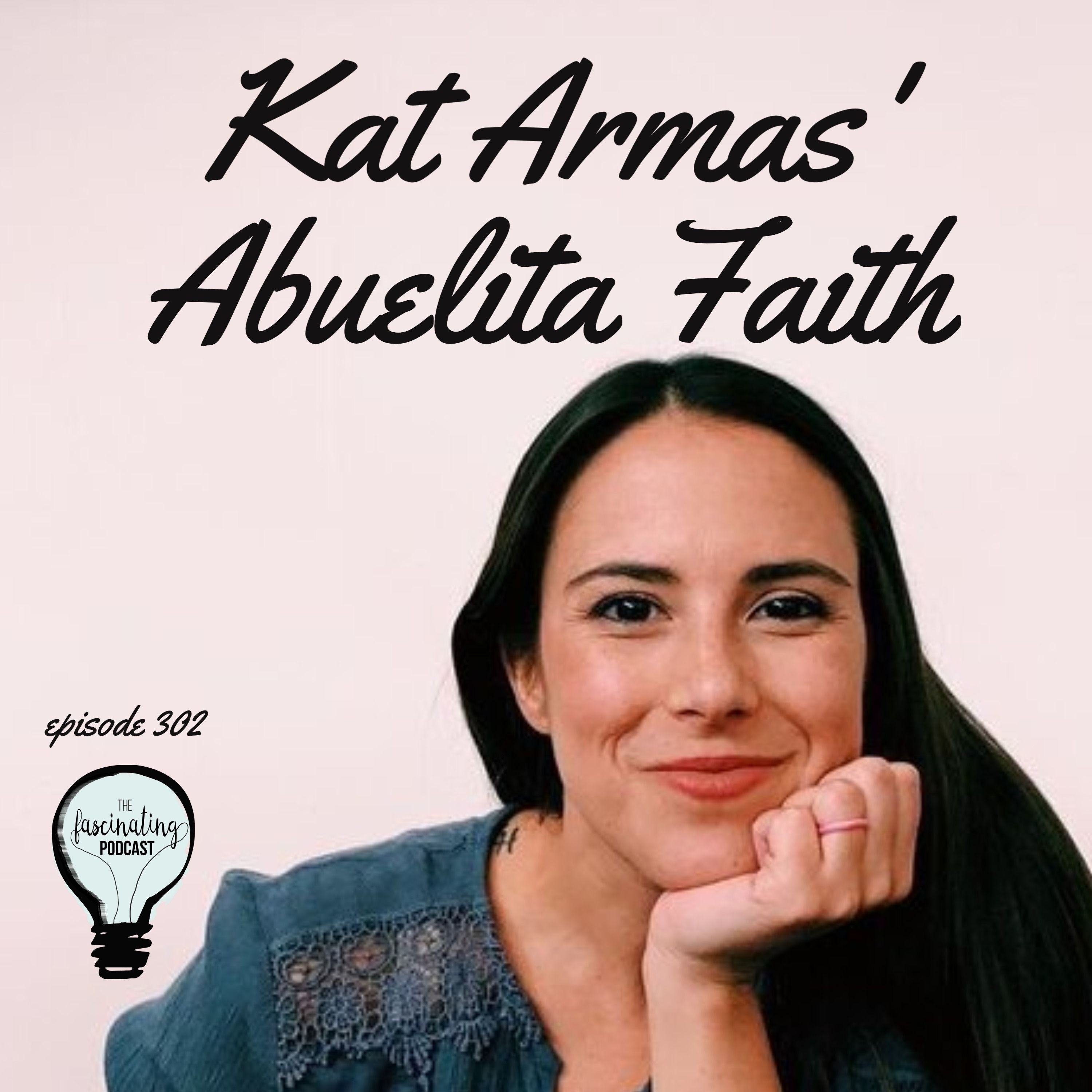 Kat Armas’ Abuelita Faith - Fascinating Season 7