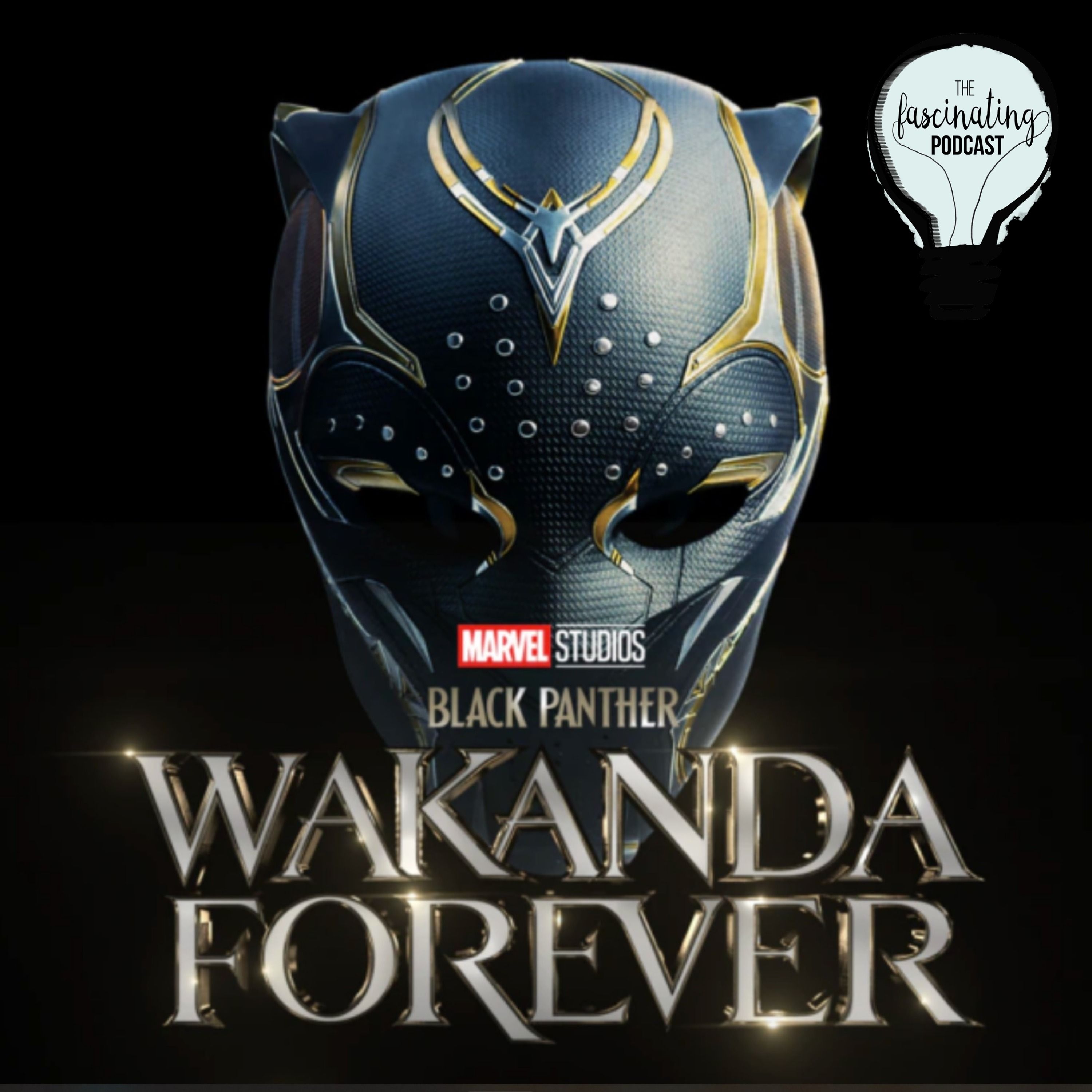 Wakanda Forever - Fascinating Season 9