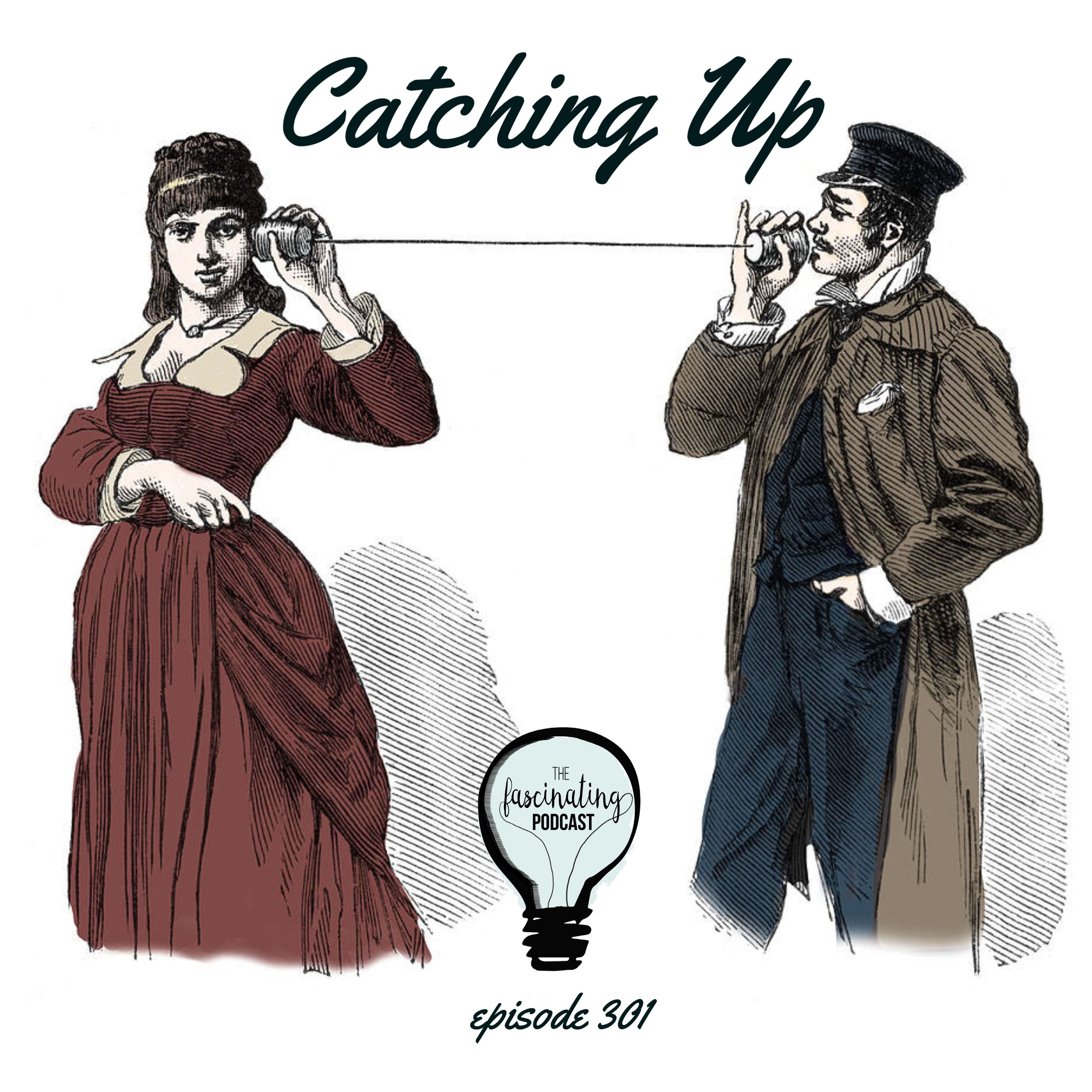 Catching Up - Fascinating Season 7