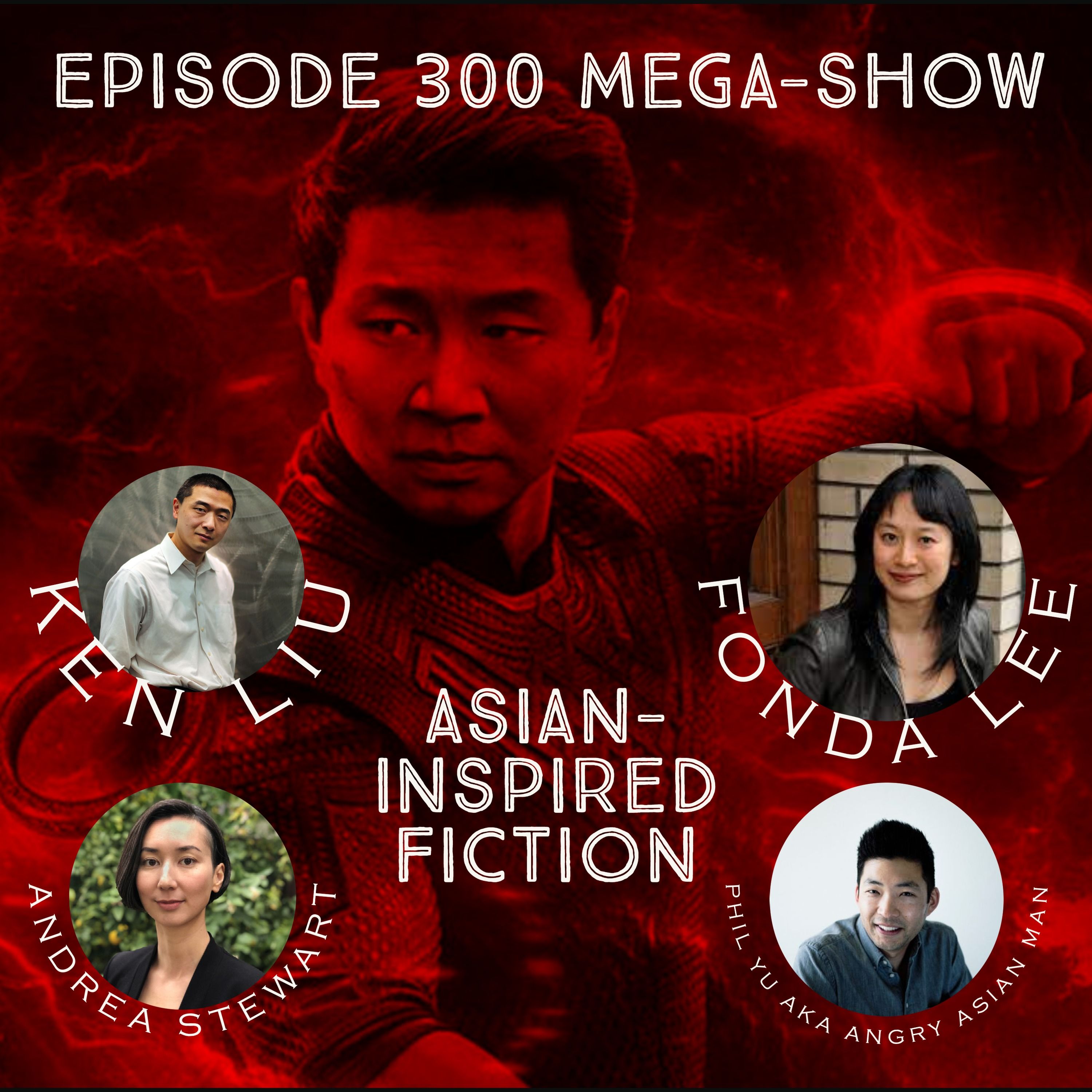 Asian Inspired Fiction - Episode 300 Mega-show - Fascinating Season 7