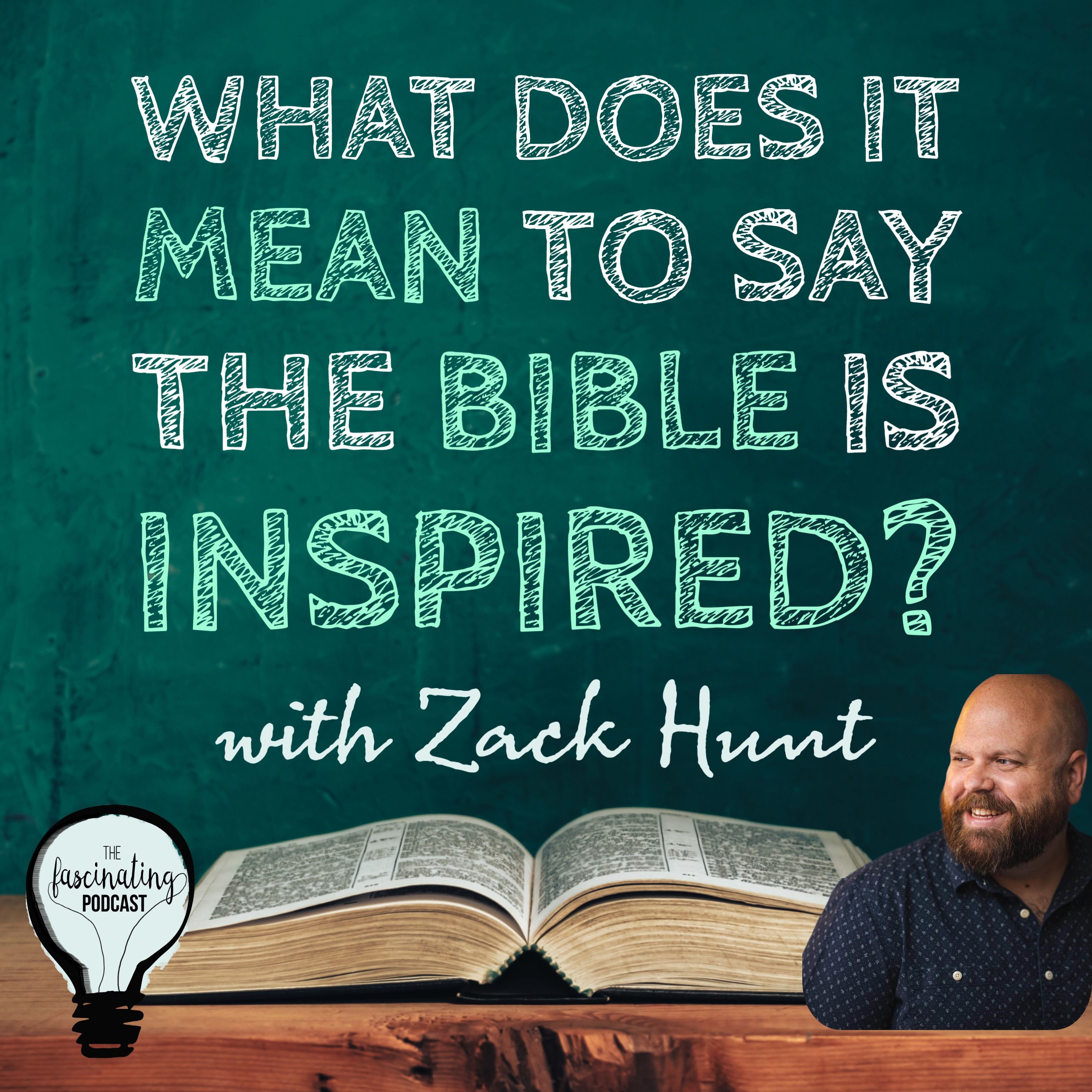 What Does it Mean to Say the Bible is Inspired?