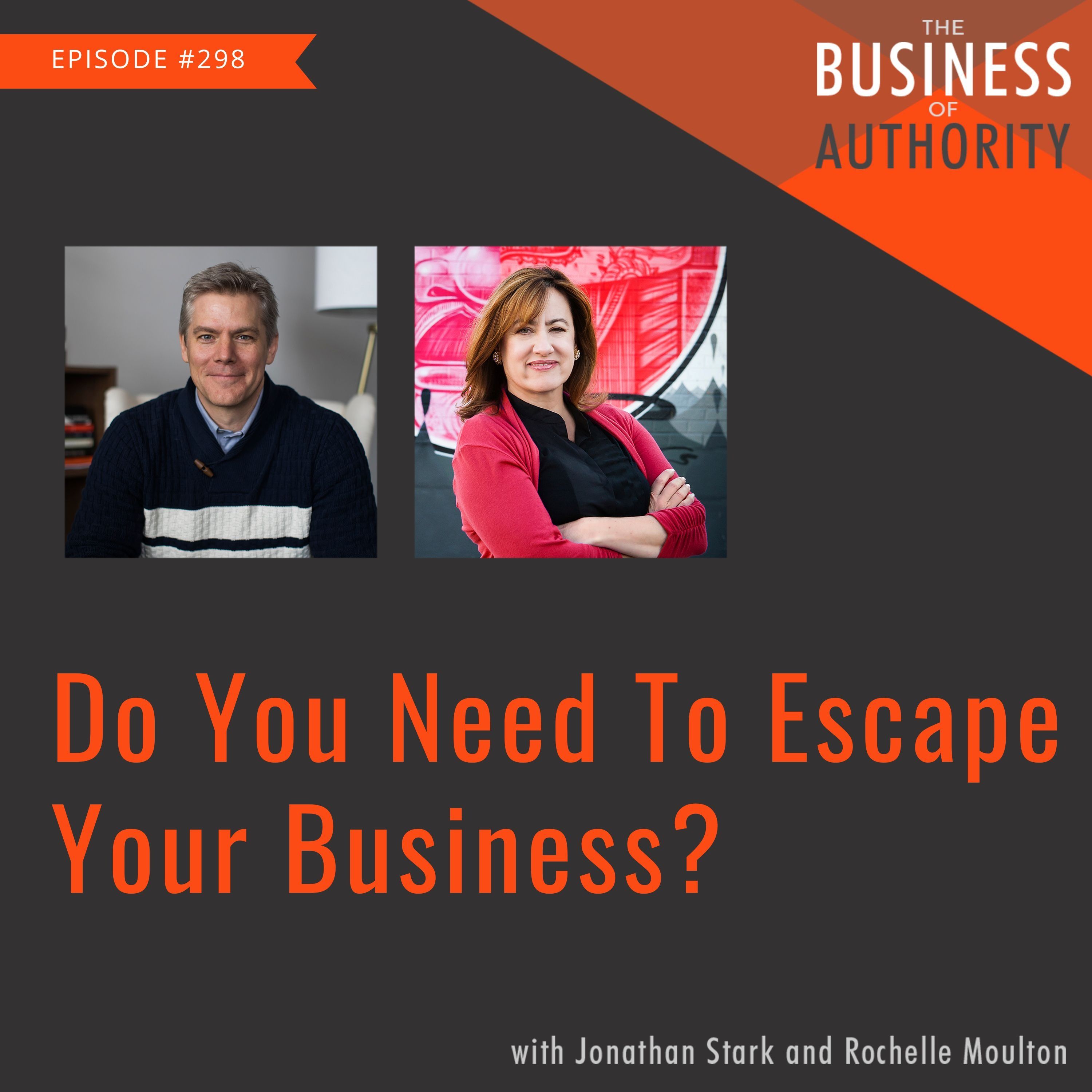Do You Need To Escape Your Business?